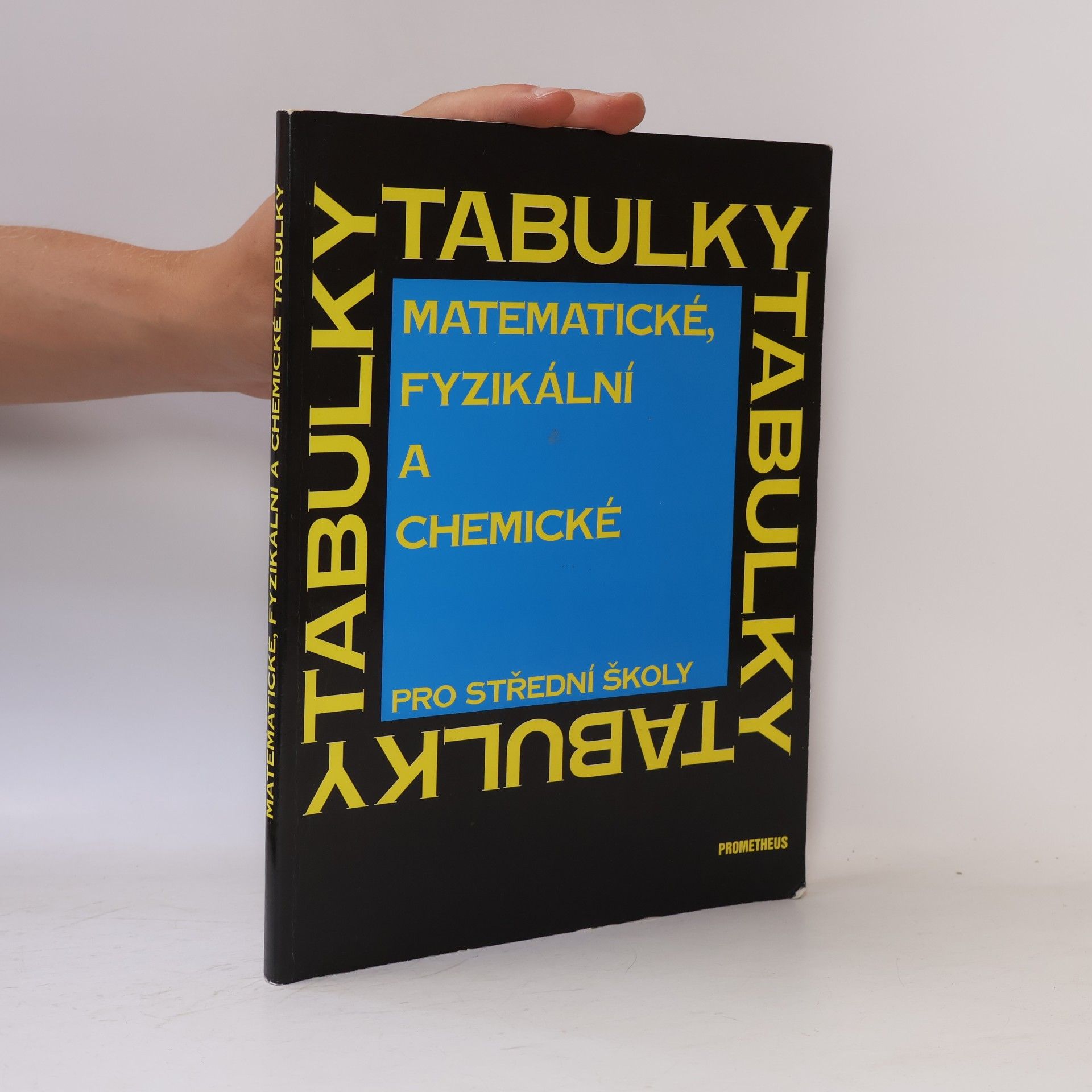 Kolektiv autorů Matematické, fyzikální a chemické tabulky pro střední školy