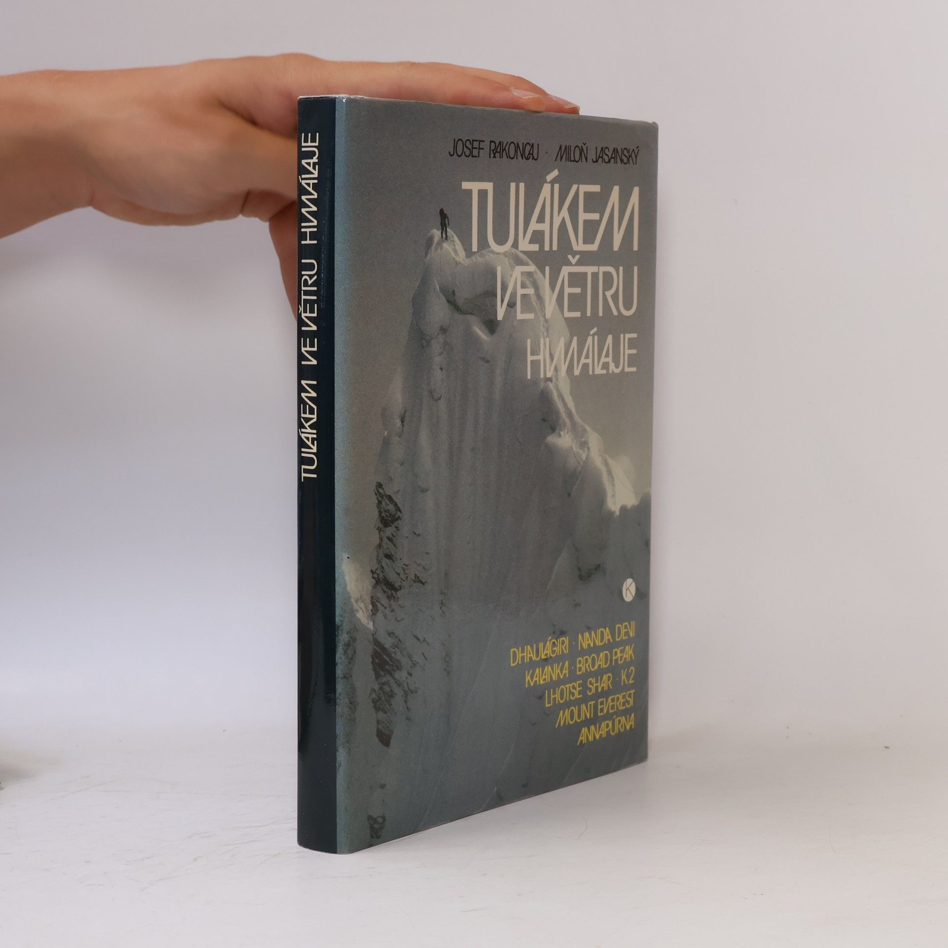 Josef Rakoncaj Tulákem ve větru. Himaláje