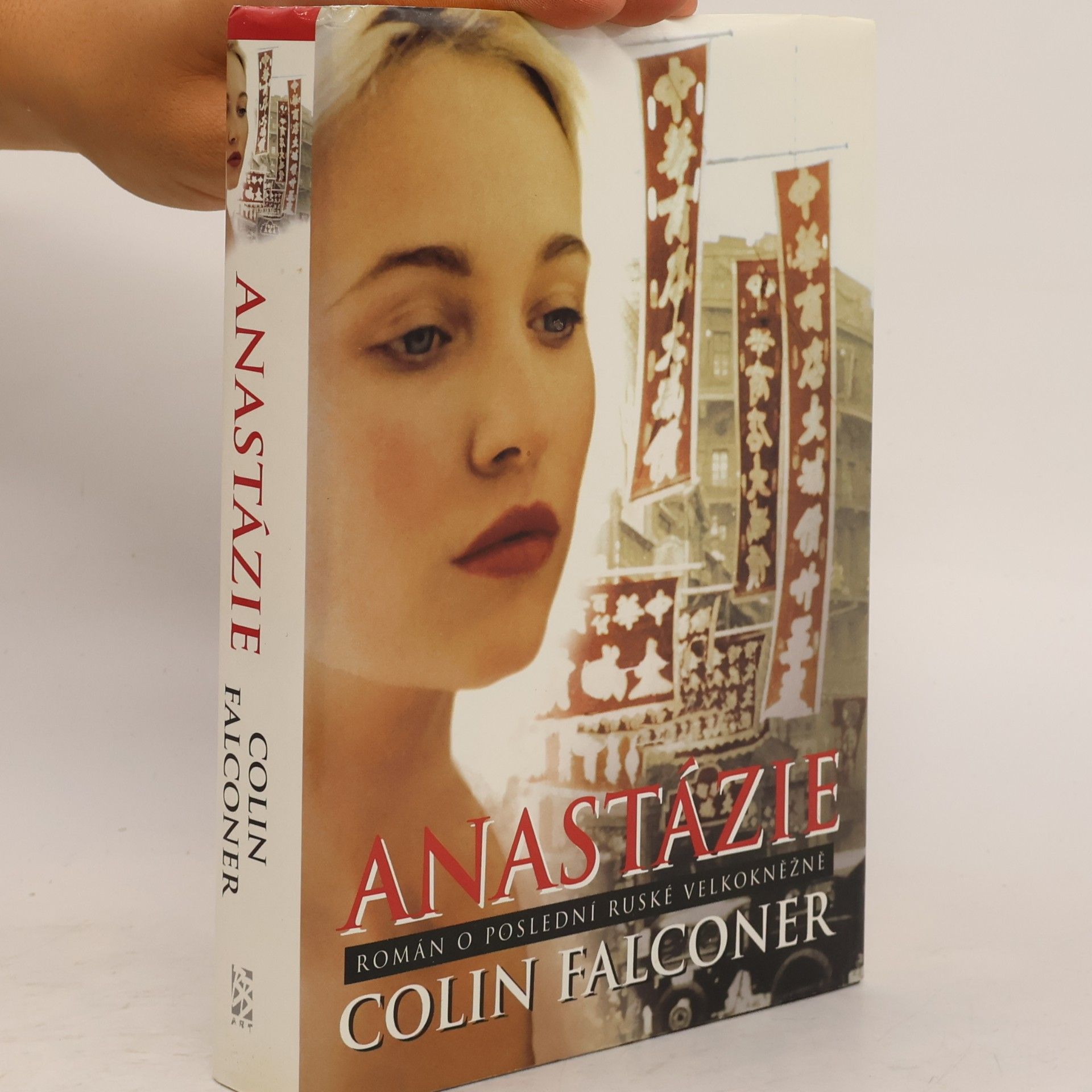 Colin Falconer Anastázie: Román o poslední ruské velkokněžně