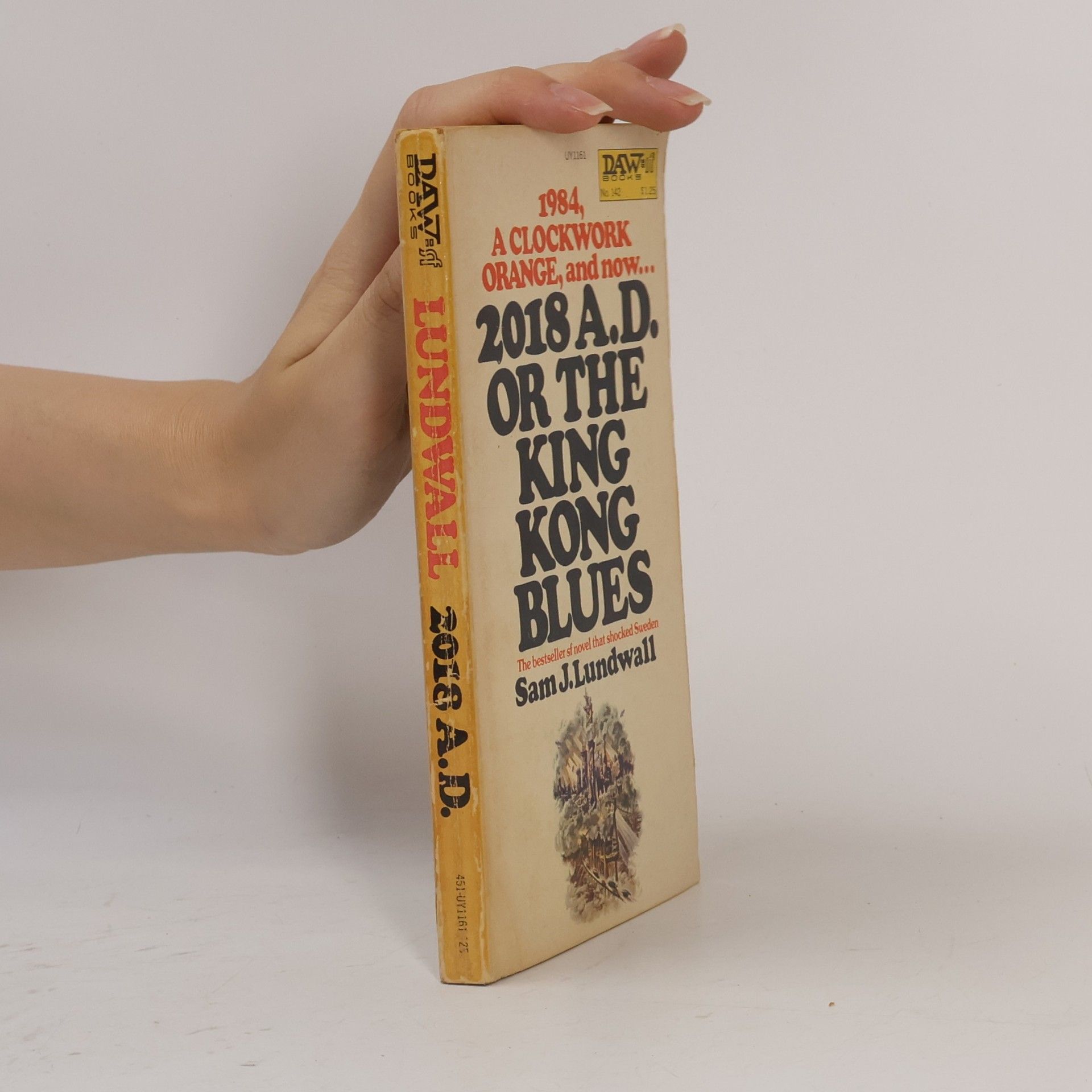 Sam J. Lundwall 2018 A.D. or the King Kong Blues