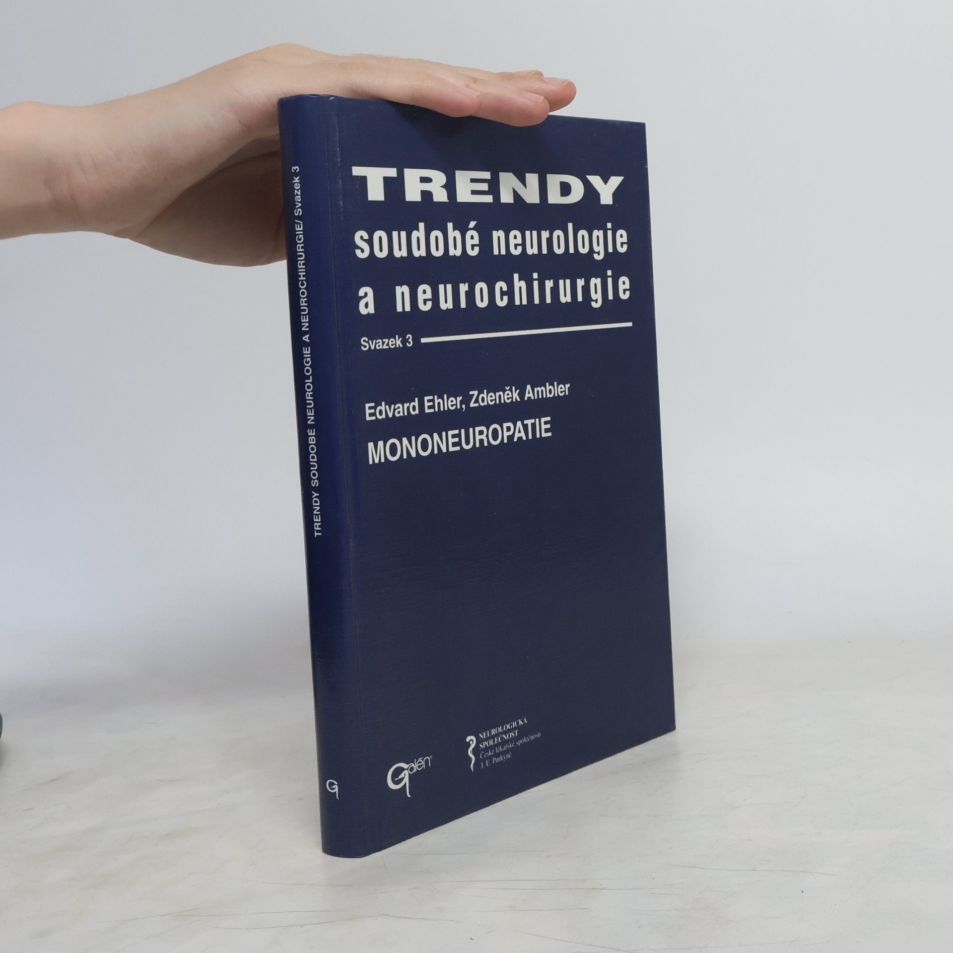 Edvard Ehler Trendy soudobé neurologie a neurochirurgie: mononeuropatie