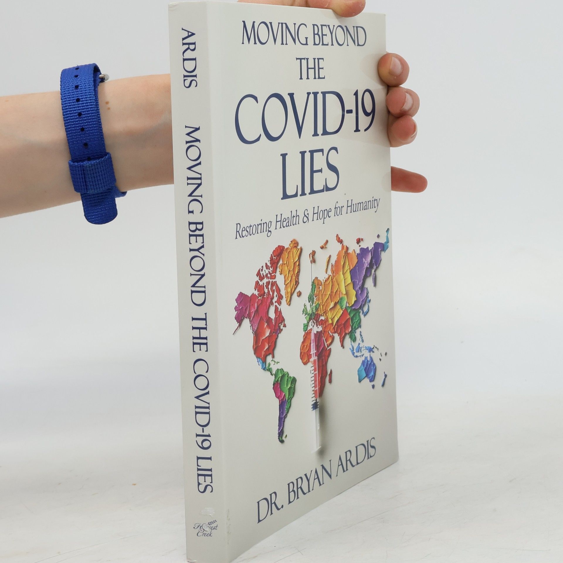 Bryan Ardis Moving Beyond the COVID-19 Lies
