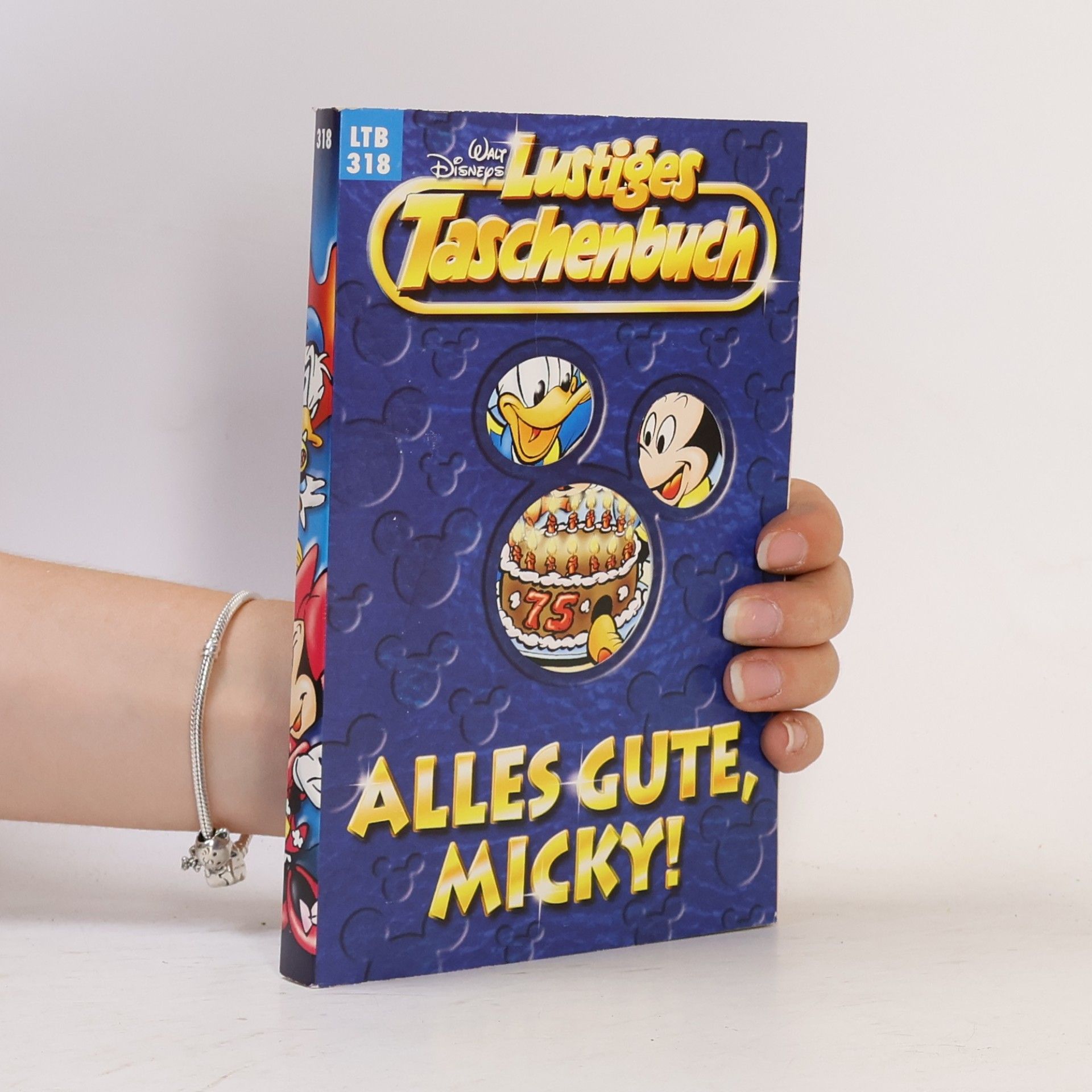 Walt Disney Lustiges Taschenbuch 318. Alles Gute Micky!