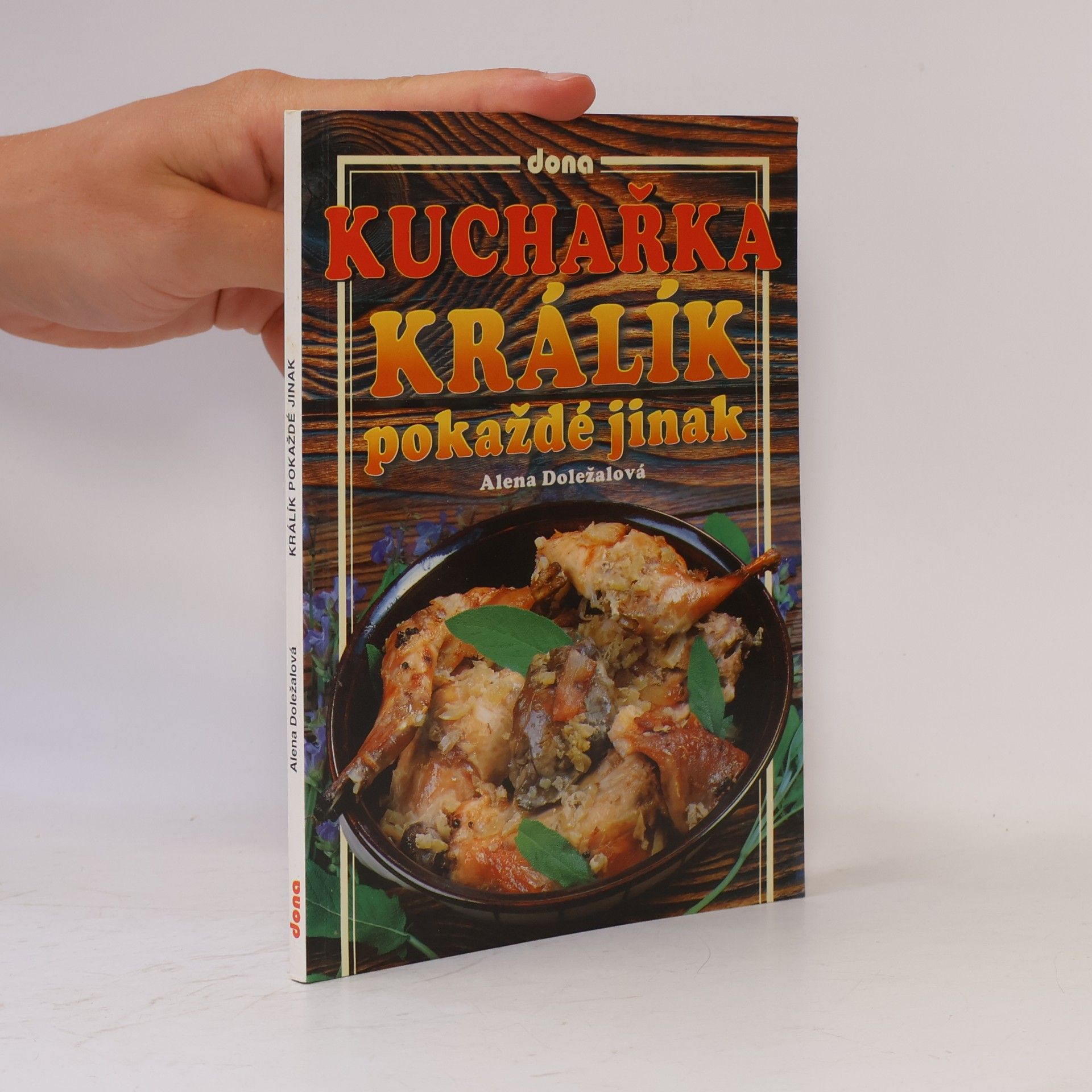 Vladimír Doležal Kuchařka : králík pokaždé jinak