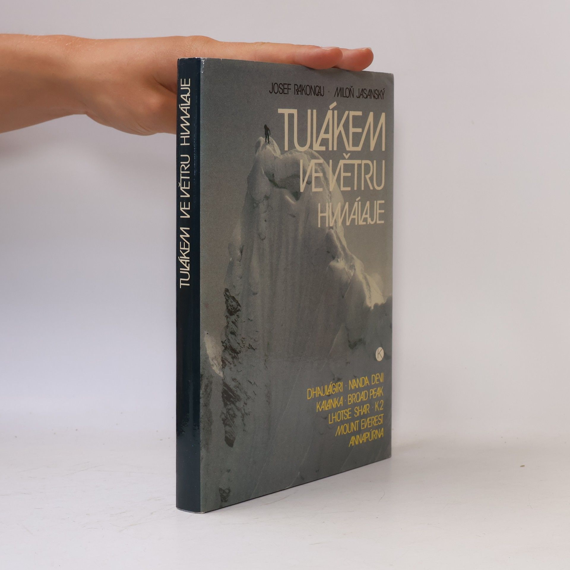 Miloň Jasanský Tulákem ve větru. Himaláje