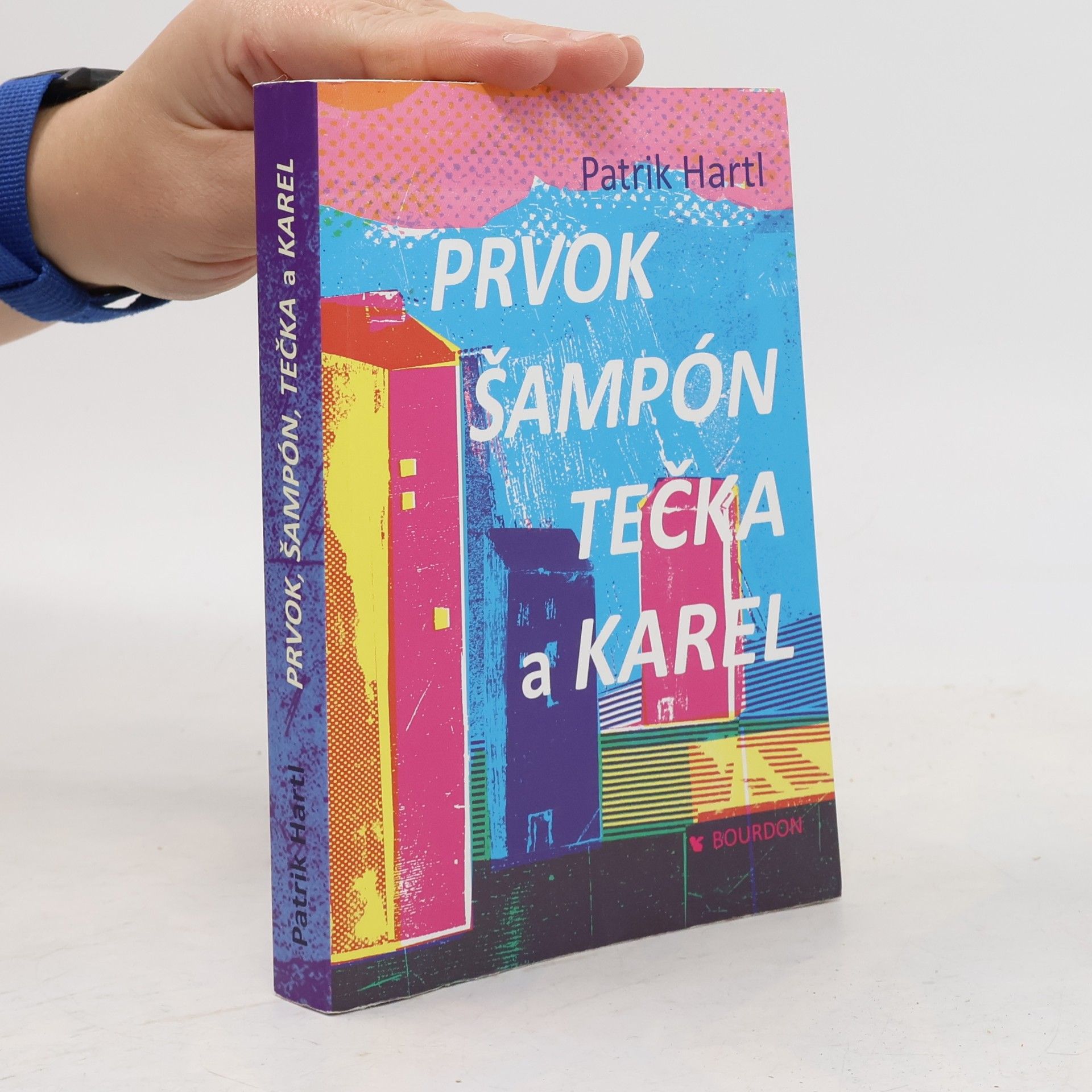 Patrik Hartl Prvok, Šampón, Tečka a Karel