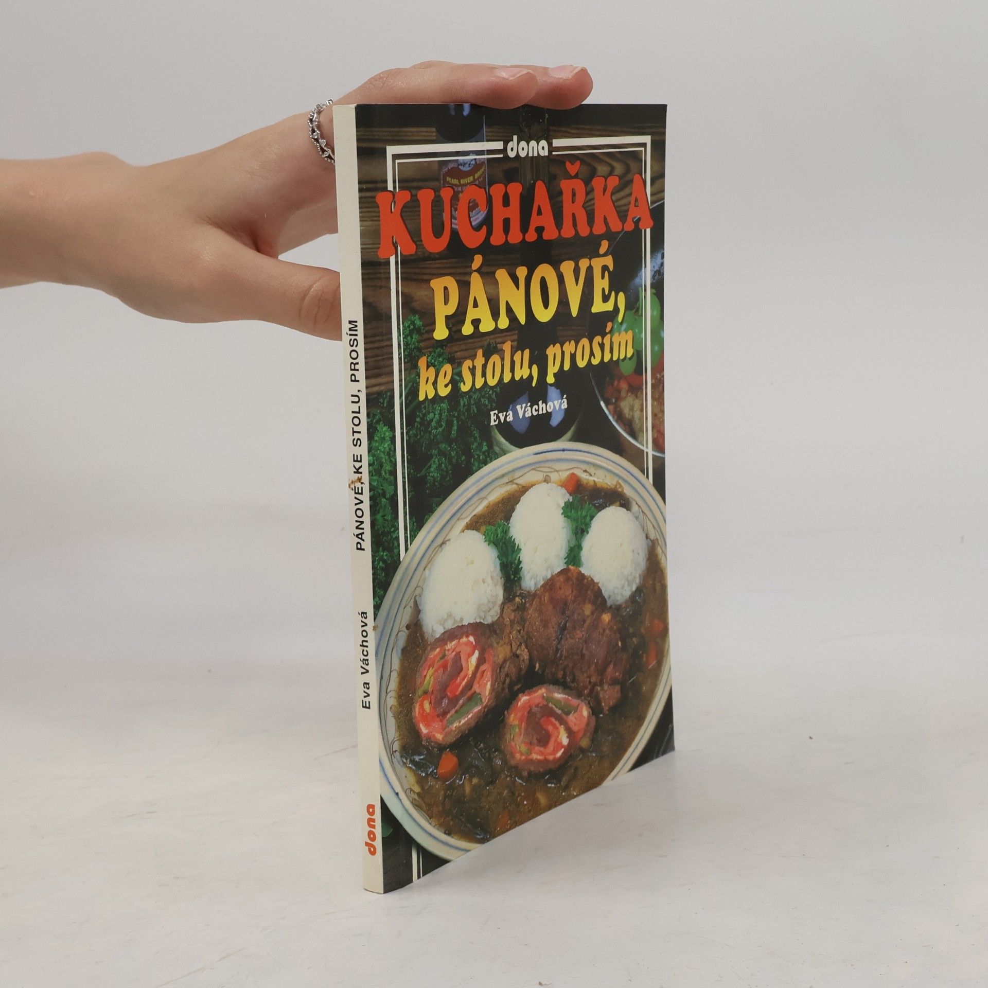Eva Váchová Kuchařka. Pánové, ke stolu, prosím