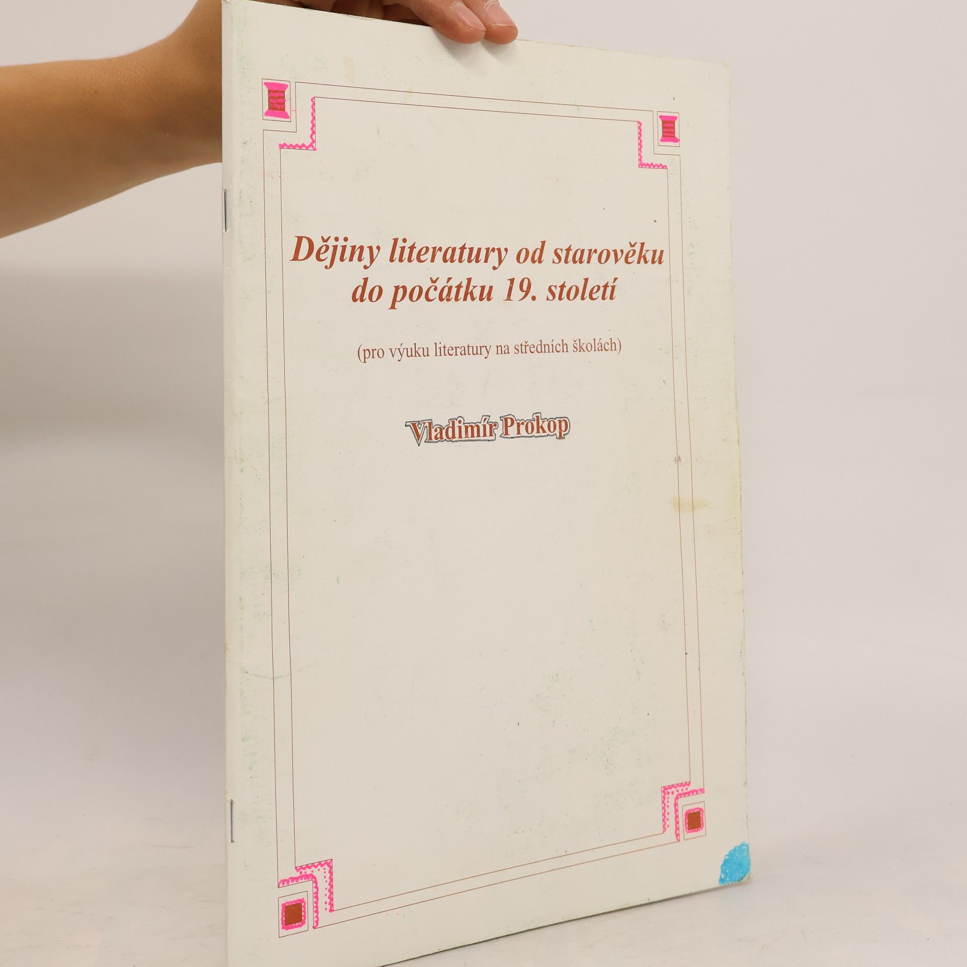 Vladimír Prokop Dějiny literatury od starověku do počátku 19. století