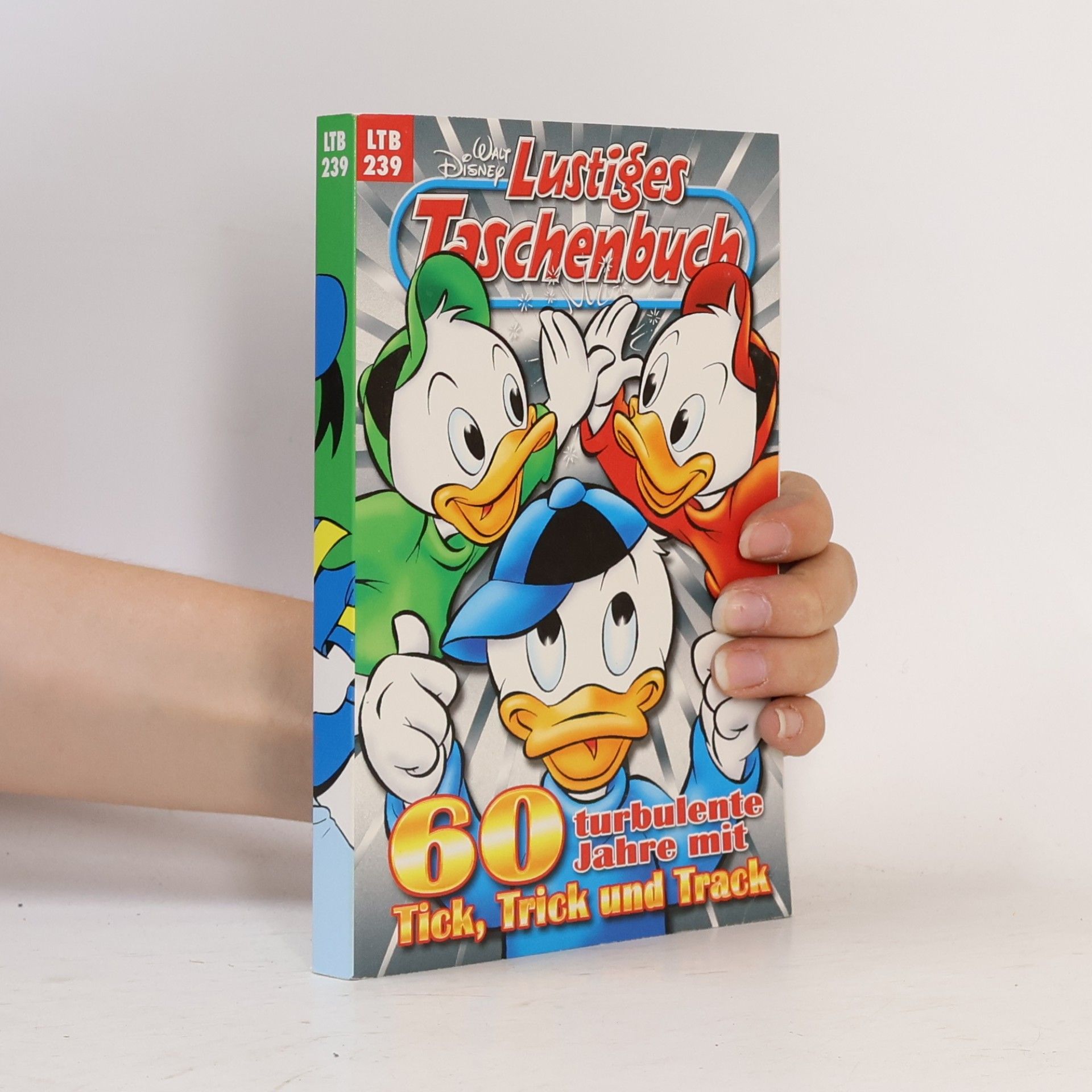 Walt Disney Lustiges Taschenbuch 239. 60 turbulente Jahre mit Tick, Trick und Track