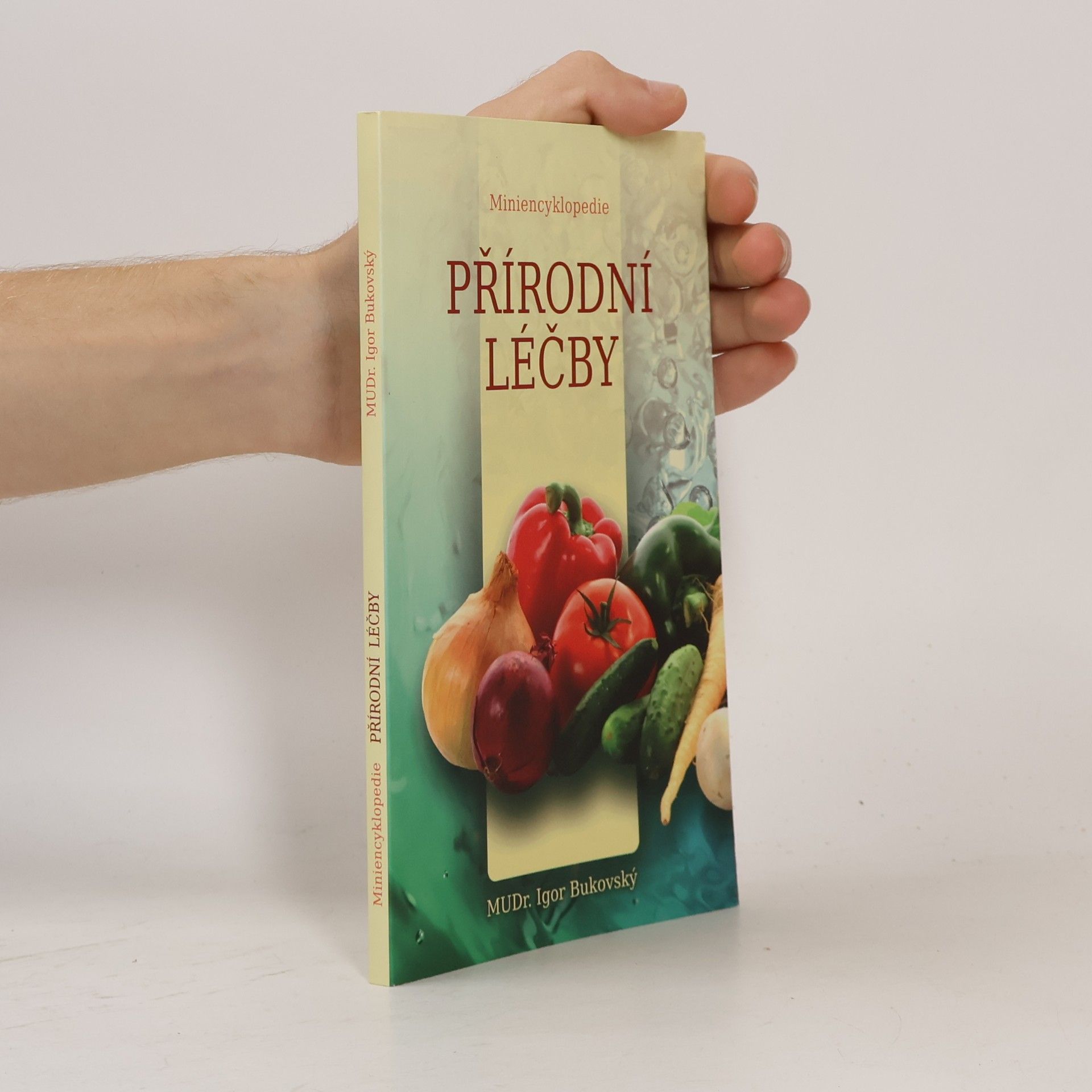 Igor Bukovský Miniencyklopedie přírodní léčby