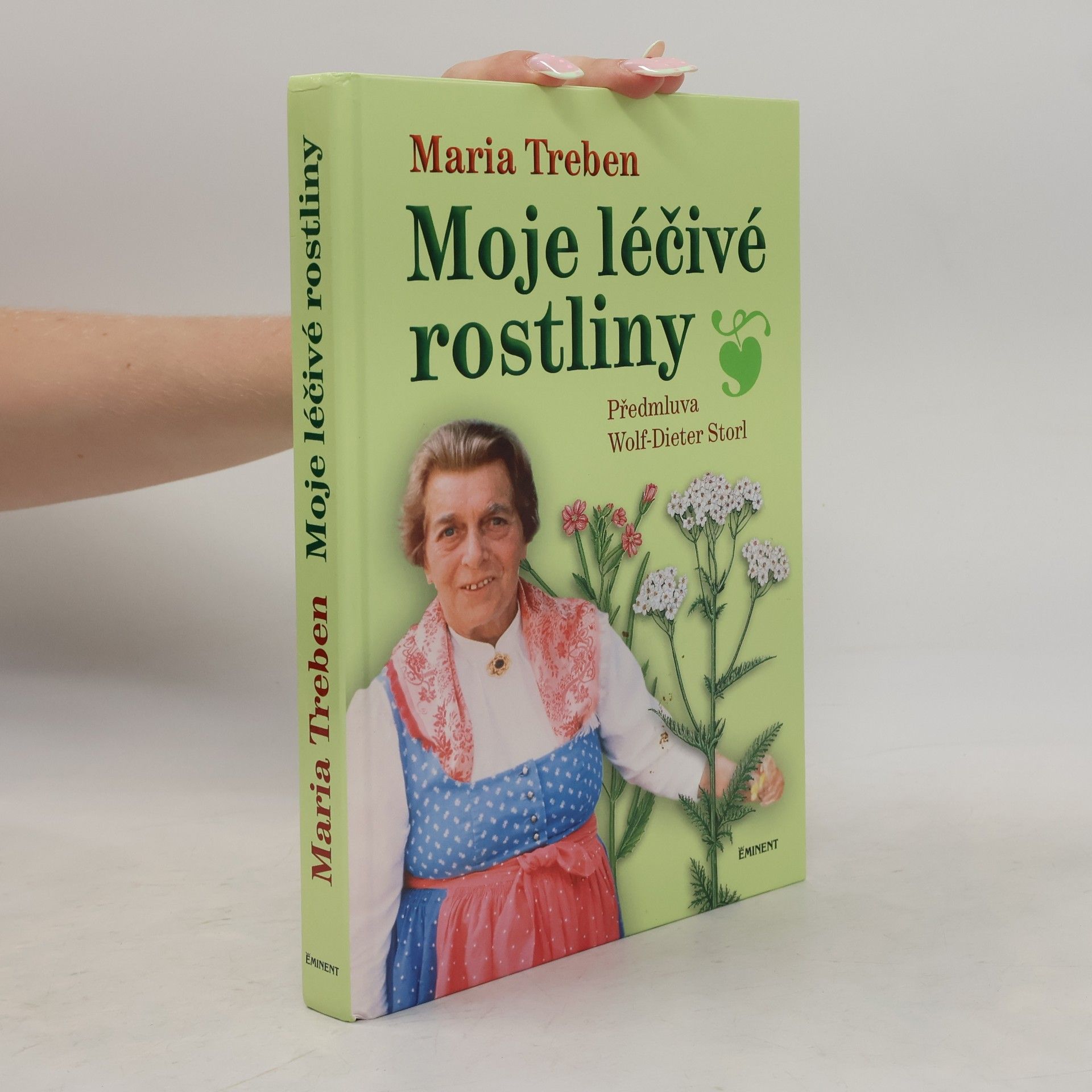 Dorothea Forster Moje léčivé rostliny