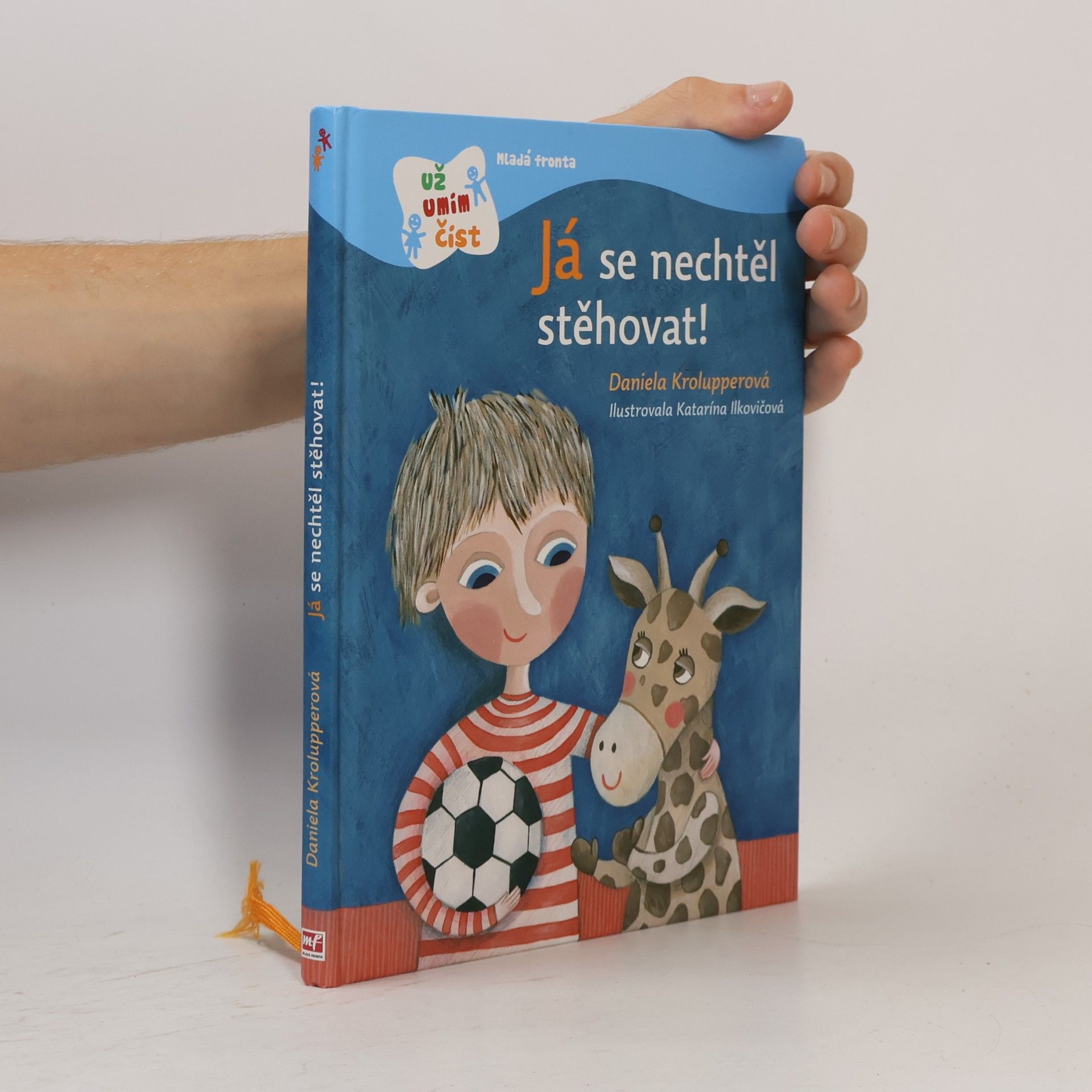 Katarína Ilkovičová Já se nechtěl stěhovat!