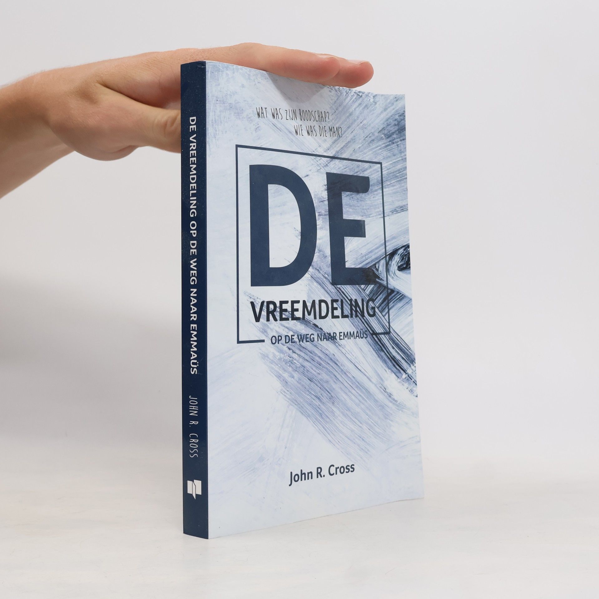 John R. Cross De vreemdeling: op de weg naar Emmaüs