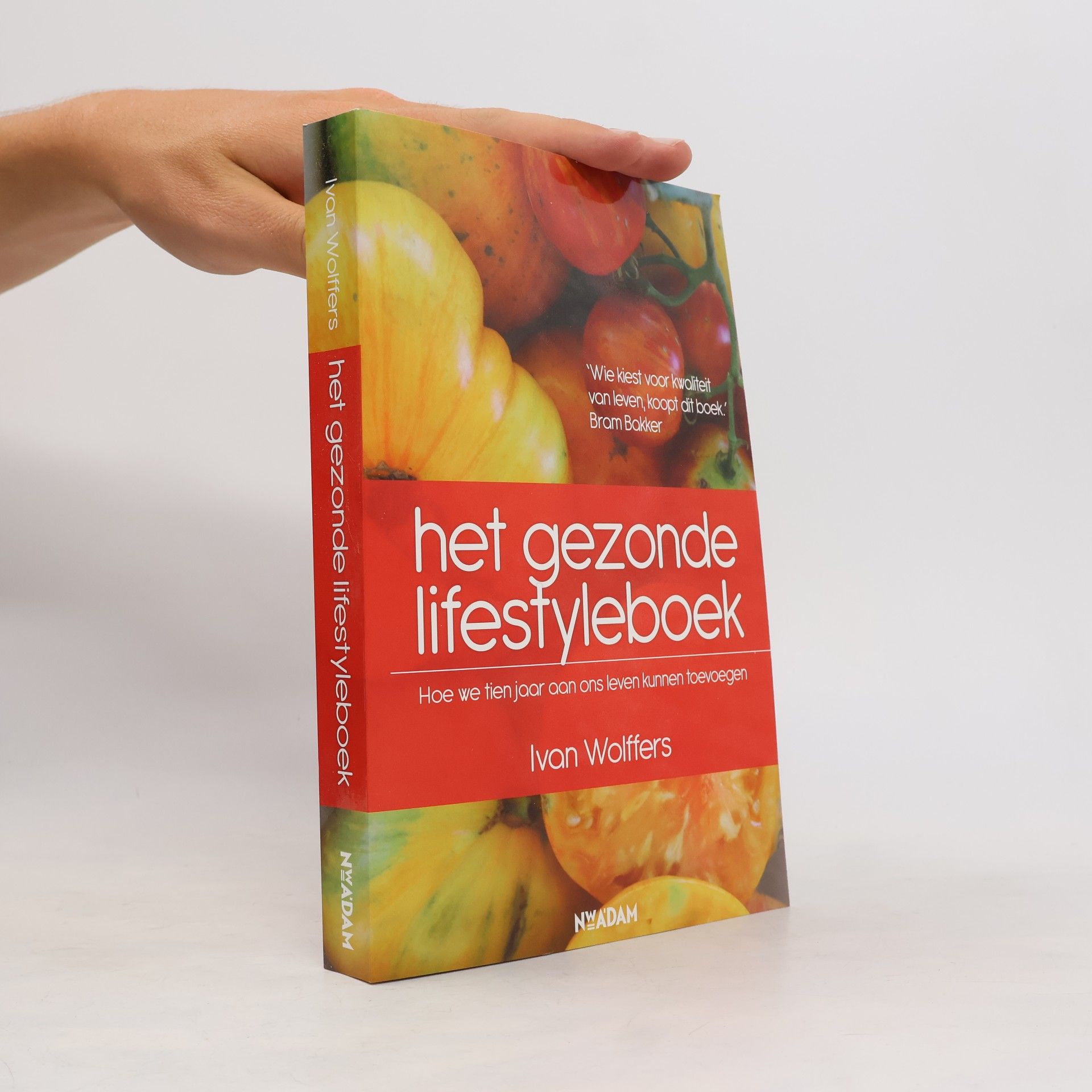 Ivan Wolffers Het gezonde lifestyleboek