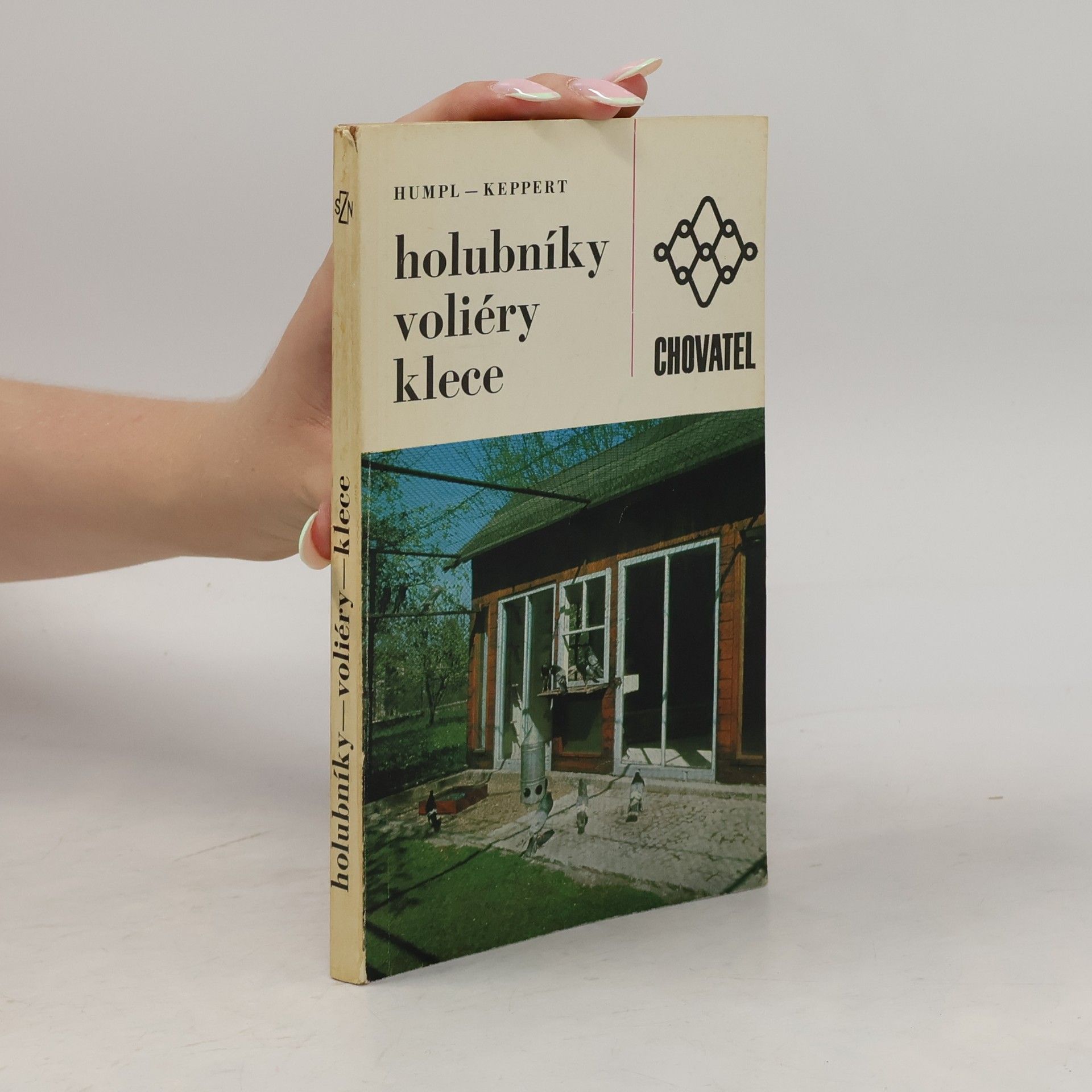 Vítězslav Humpl Holubníky, voliéry, klece