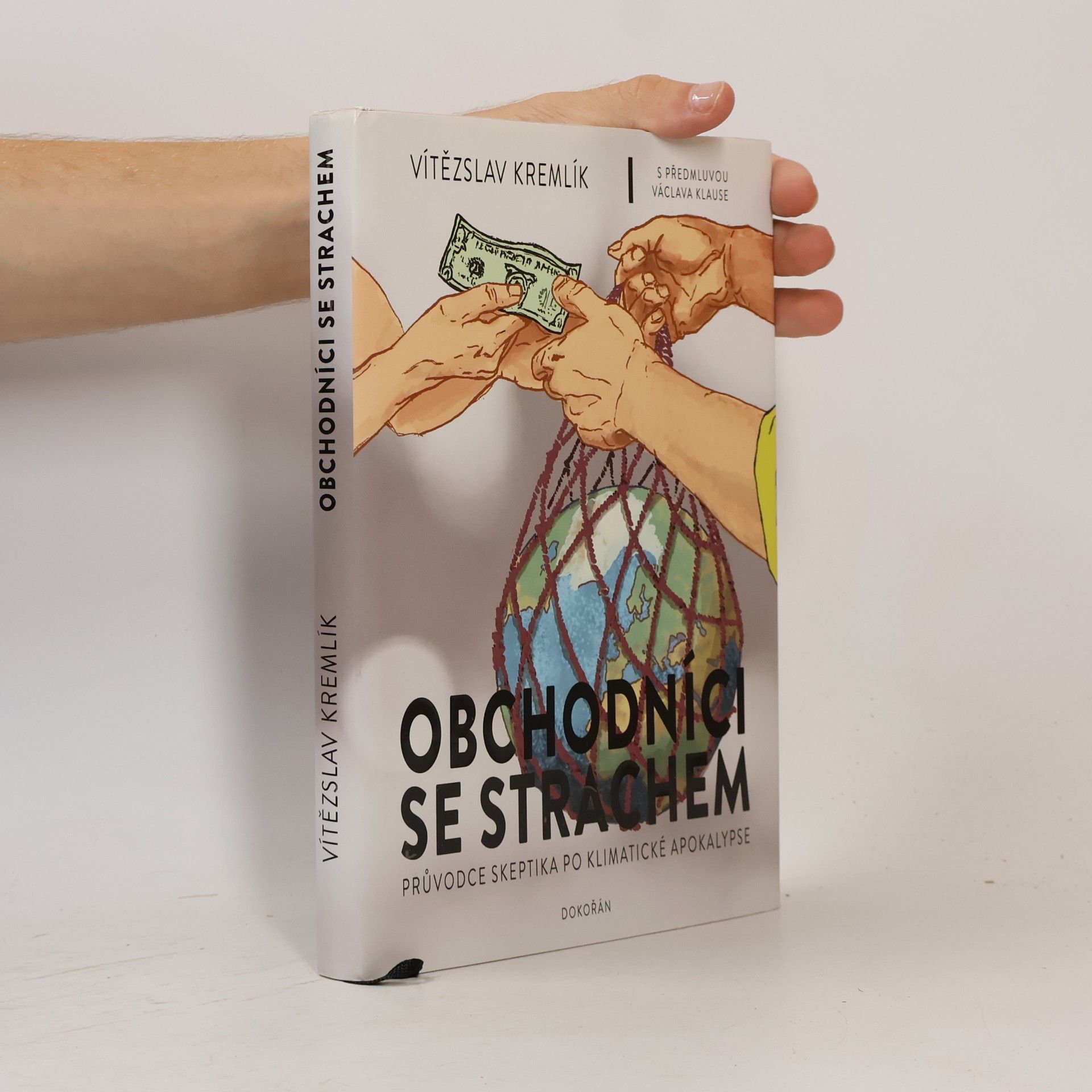 Vítězslav Kremlík Obchodníci se strachem. Průvodce skeptika po klimatické apokalypse