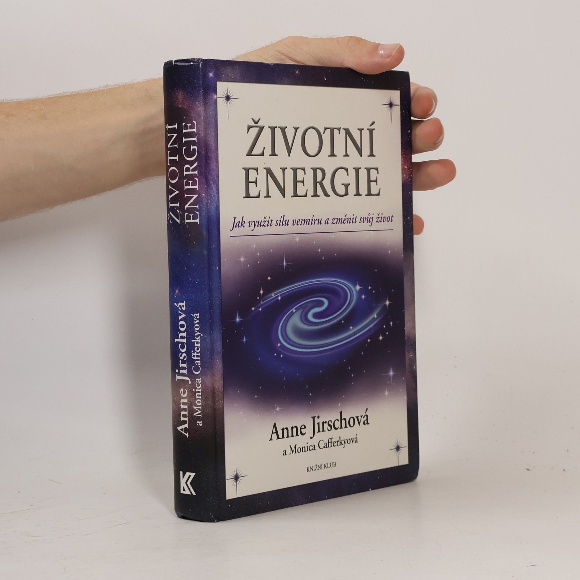Anne Jirsch Životní energie. Jak využít sílu vesmíru a změnit svůj život