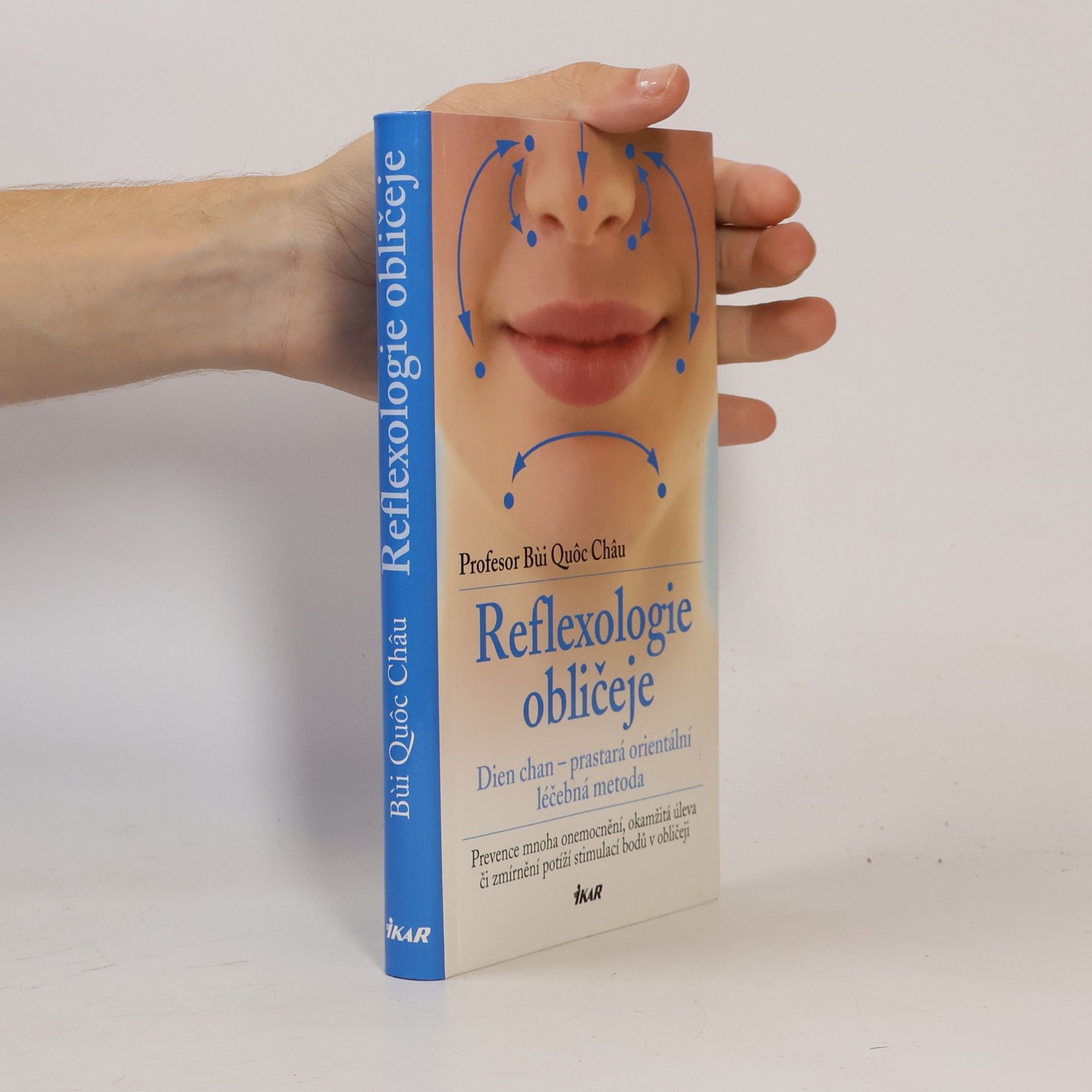 Quôc Châu Bùi Reflexologie obličeje: Dien chan - prastará orientální léčebná metoda