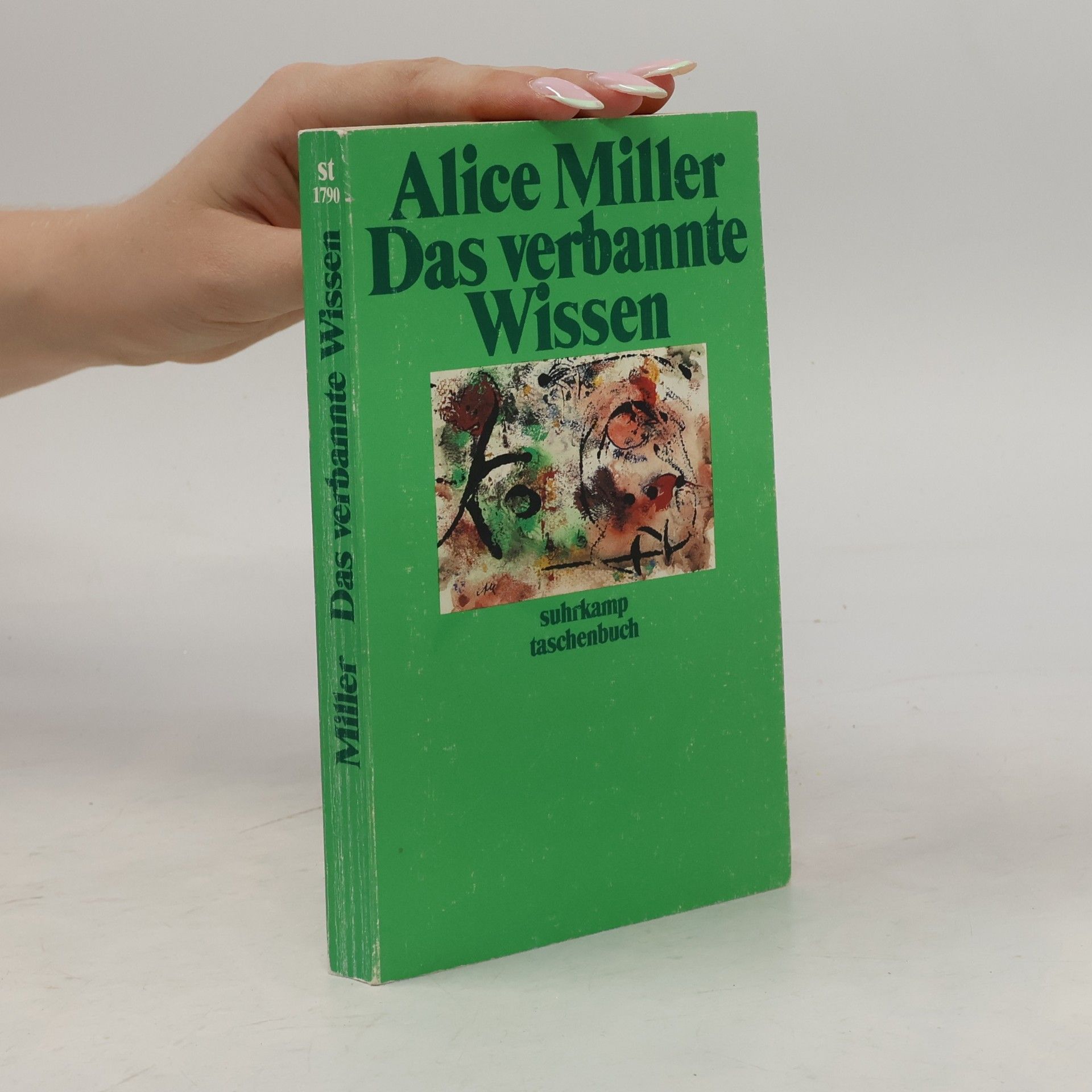 Alice Miller Das verbannte Wissen