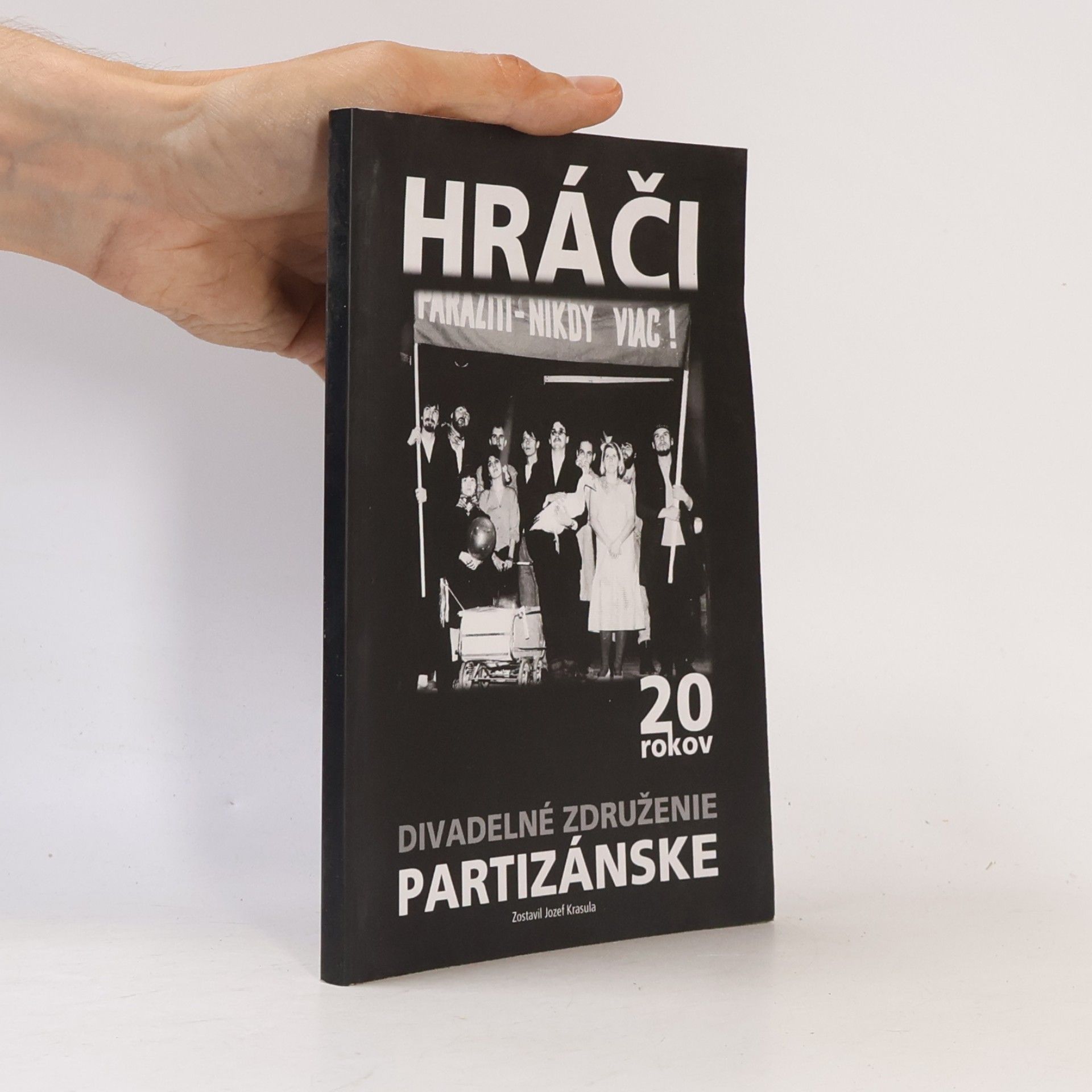 Jozef Krasula Hráči. Divadelné združenie Partizánske. 20 rokov