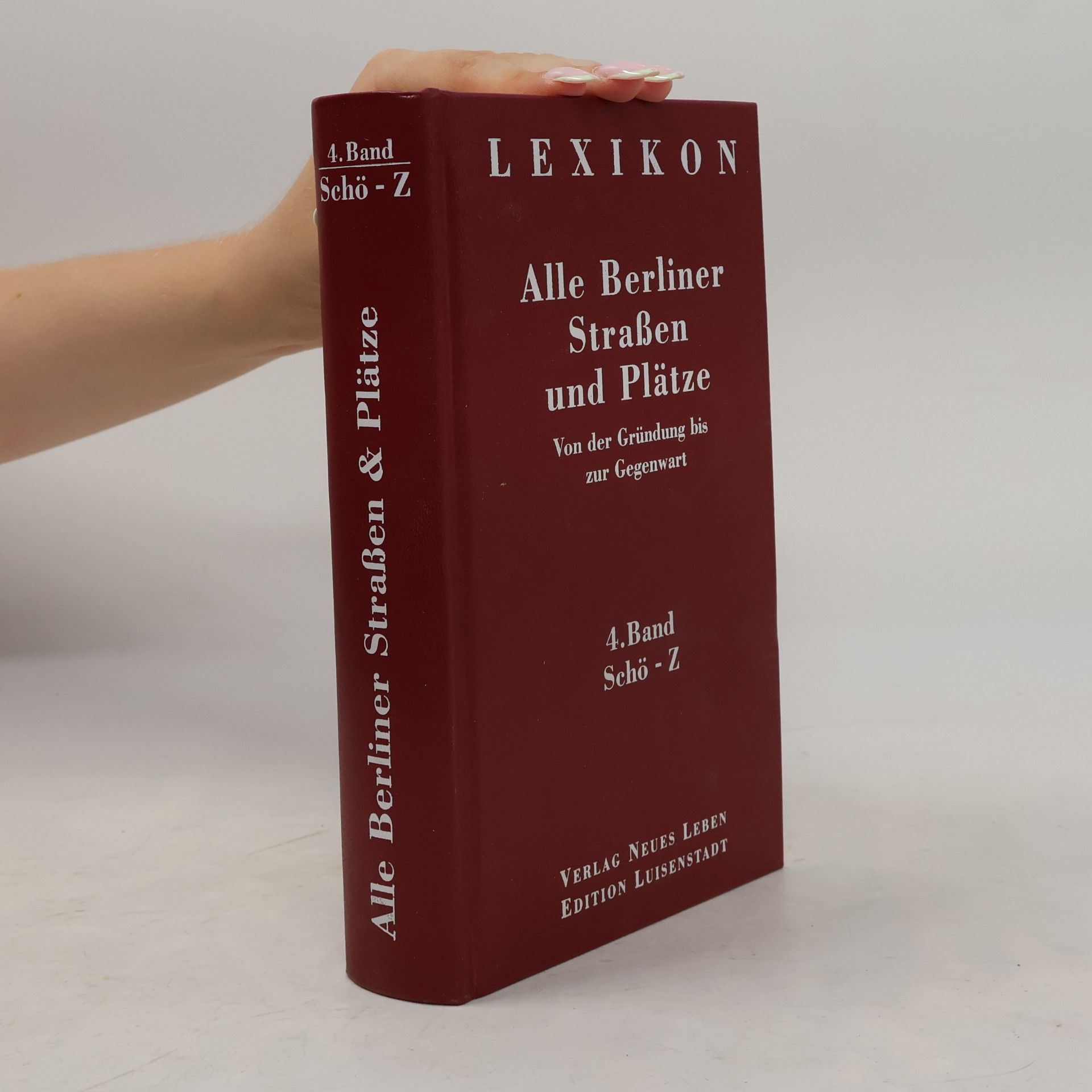 Autorenkollektiv Lexikon Alle Berliner Straßen und Plätze 4. Schö-Z