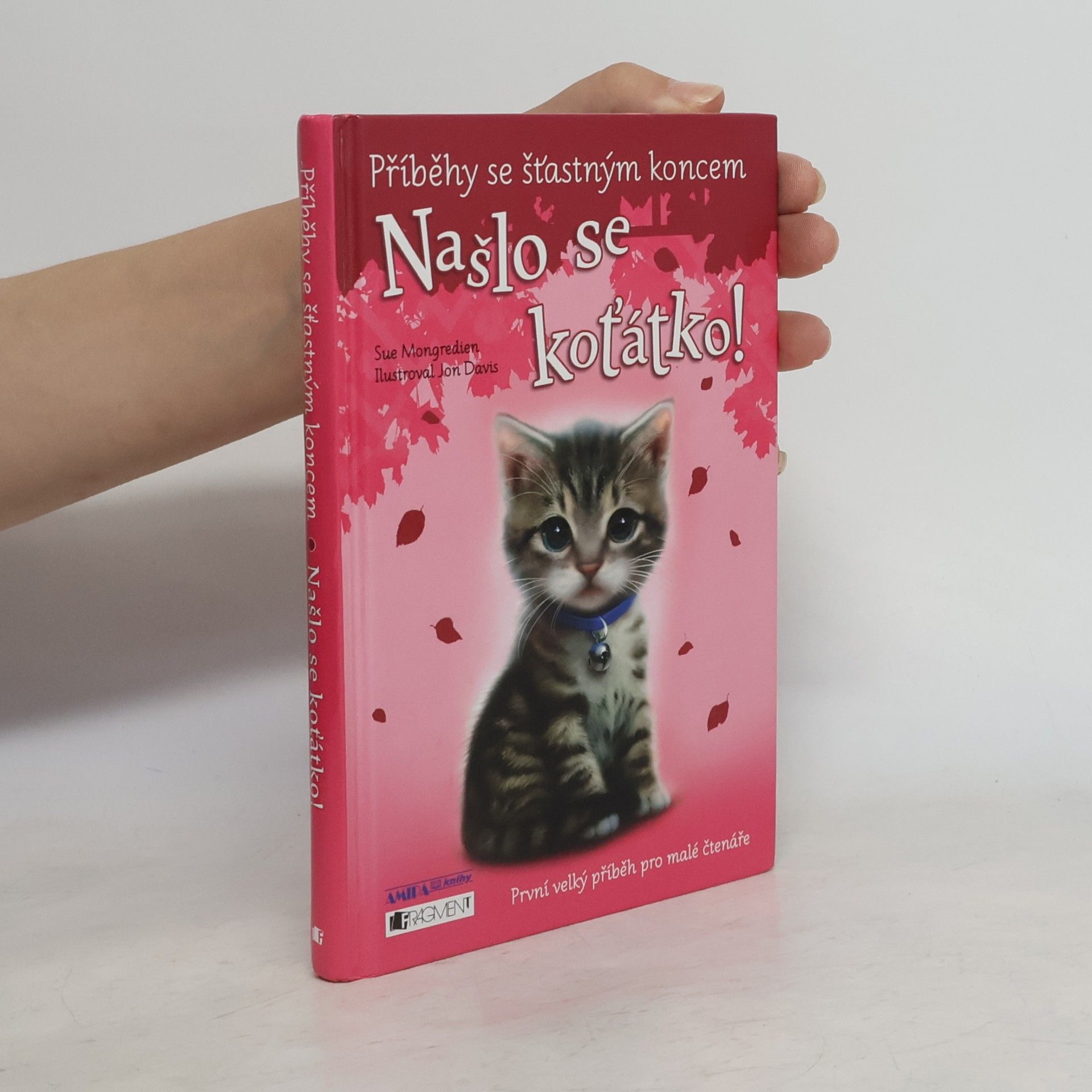 Sue Mongredien Našlo se koťátko!