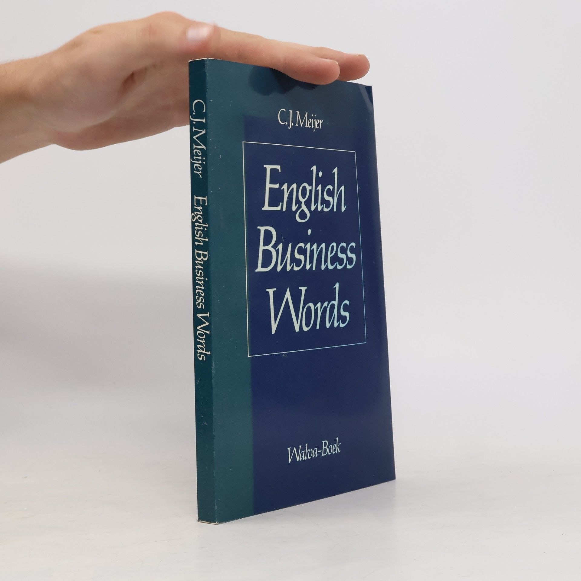 C. J. M. Meijer English Business Words Dutch-English/English-Dutch