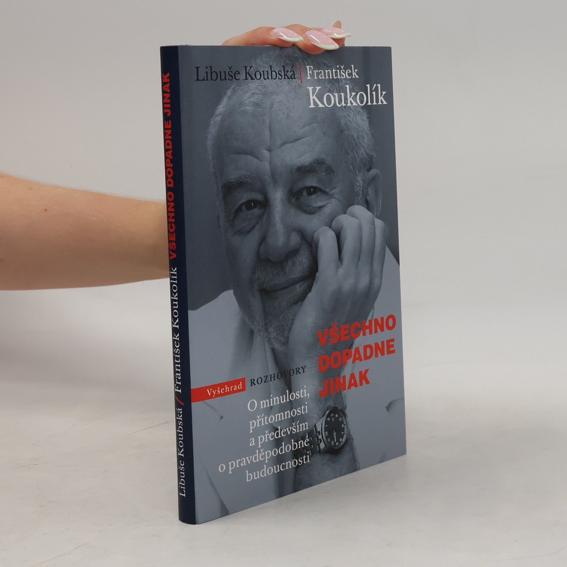 František Koukolík Všechno dopadne jinak