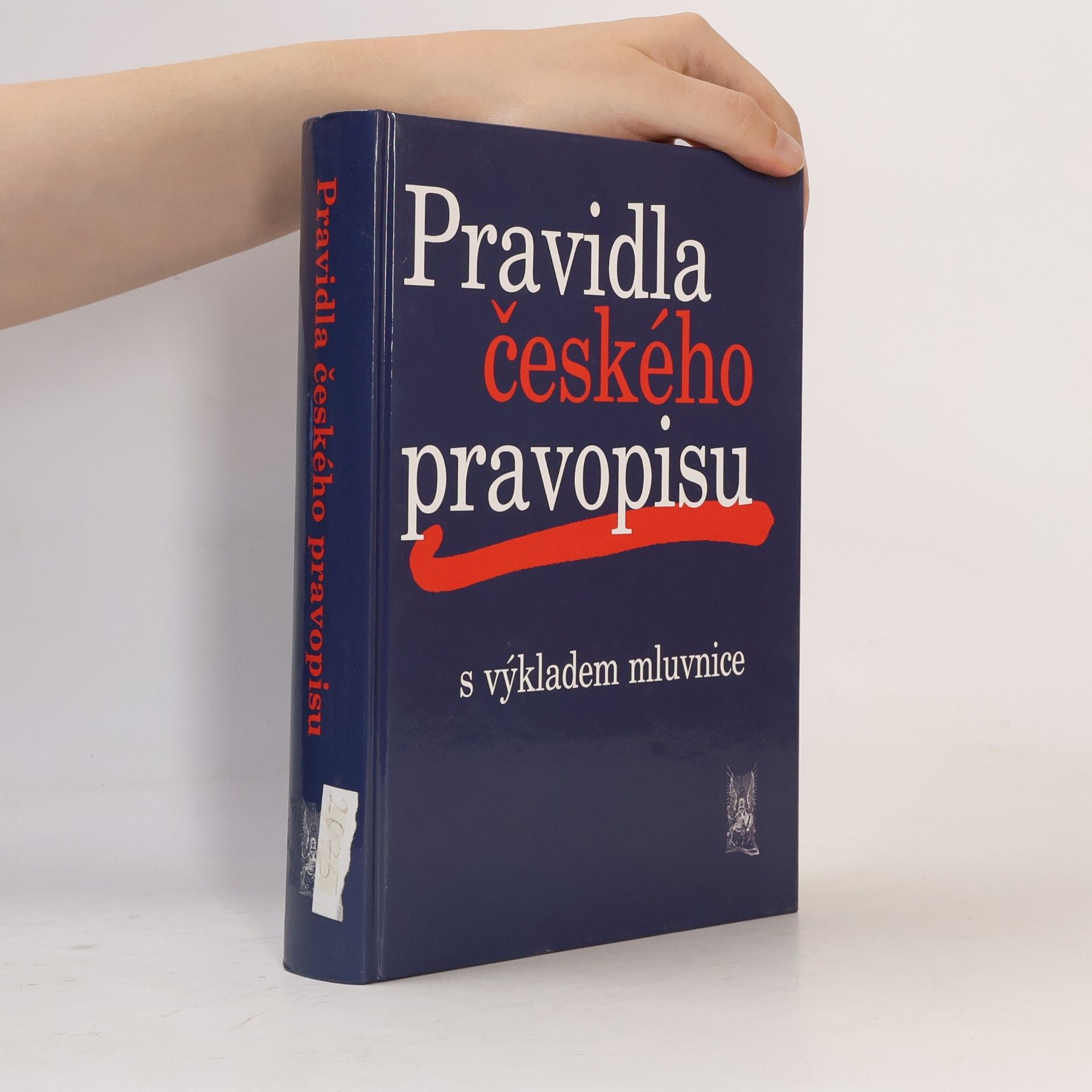 Kolektiv autorů Pravidla českého pravopisu s výkladem mluvnice