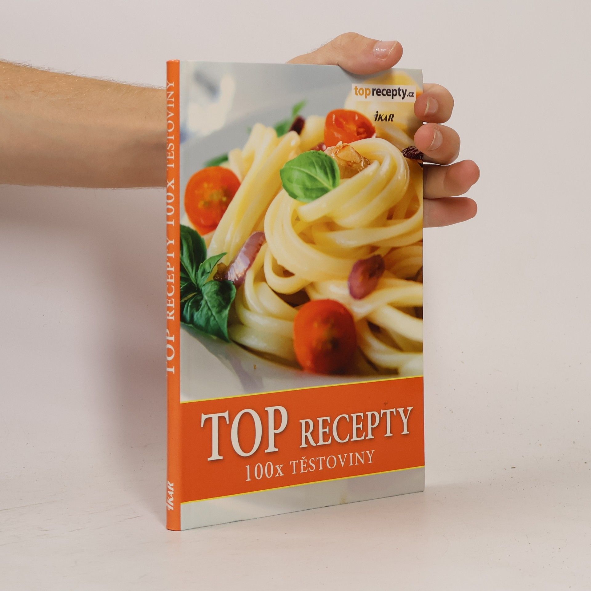 Autorenkollektiv TOP recepty. 100x těstoviny
