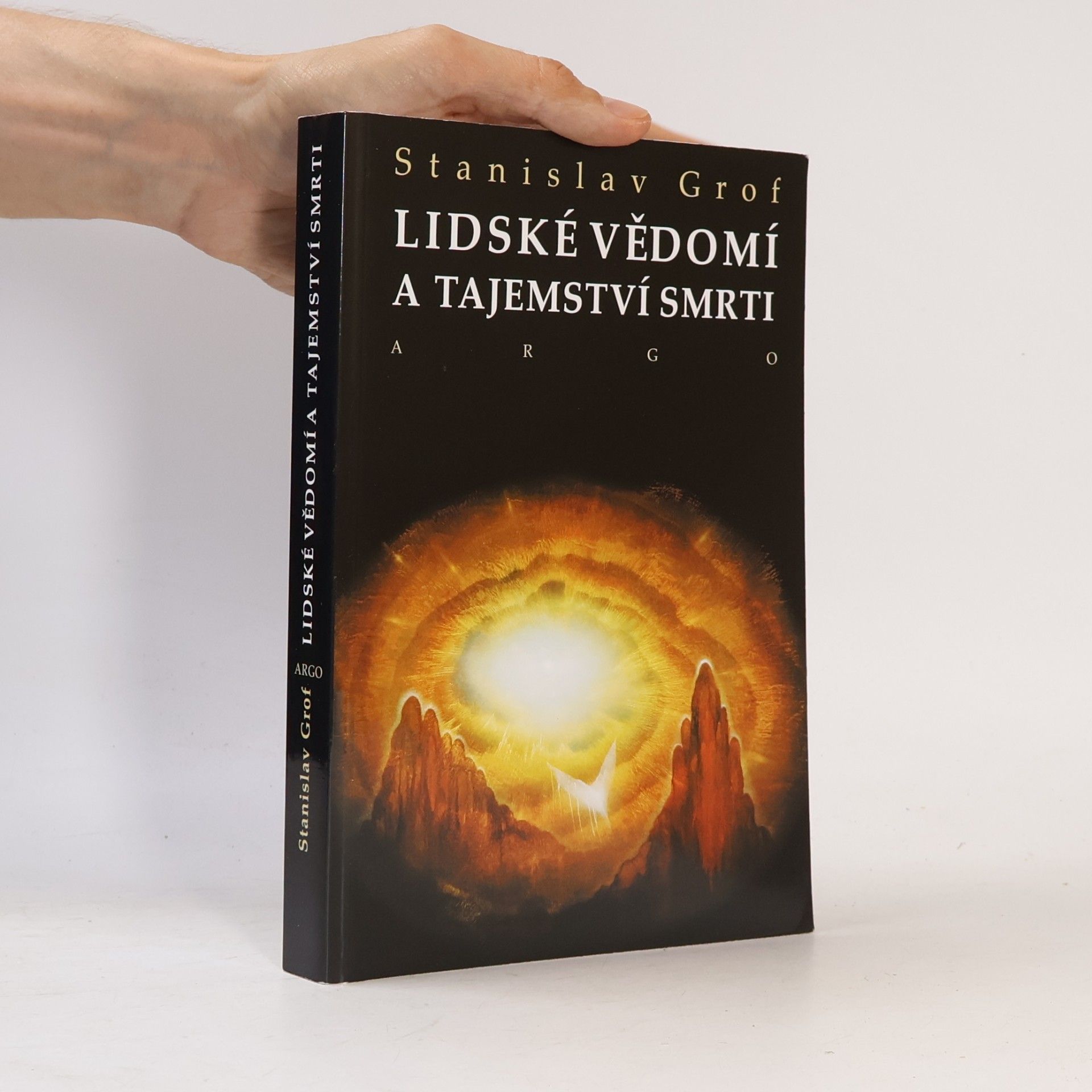 Stanislav Grof Lidské vědomí a tajemství smrti