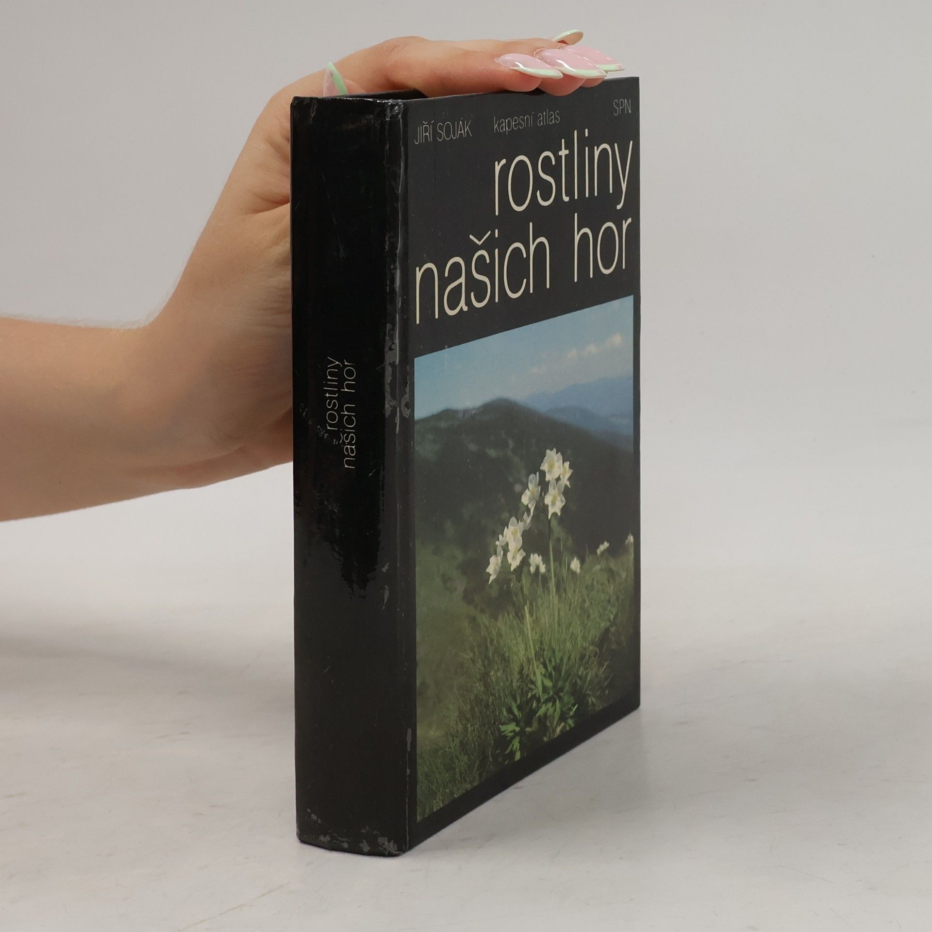 Jiří Soják Rostliny našich hor. Kapesní atlas