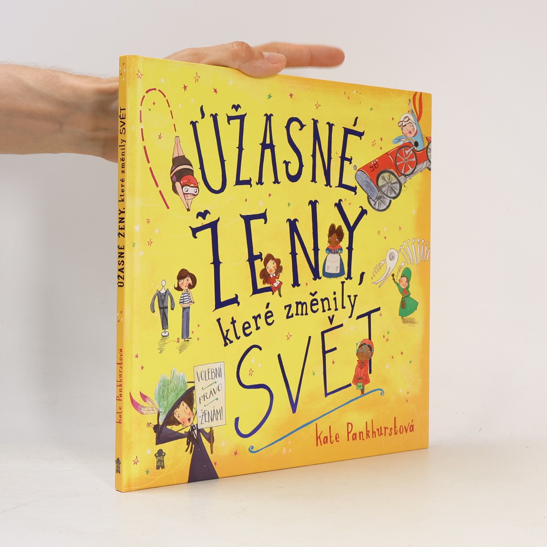 Kate Pankhurst Úžasné ženy, které změnily svět