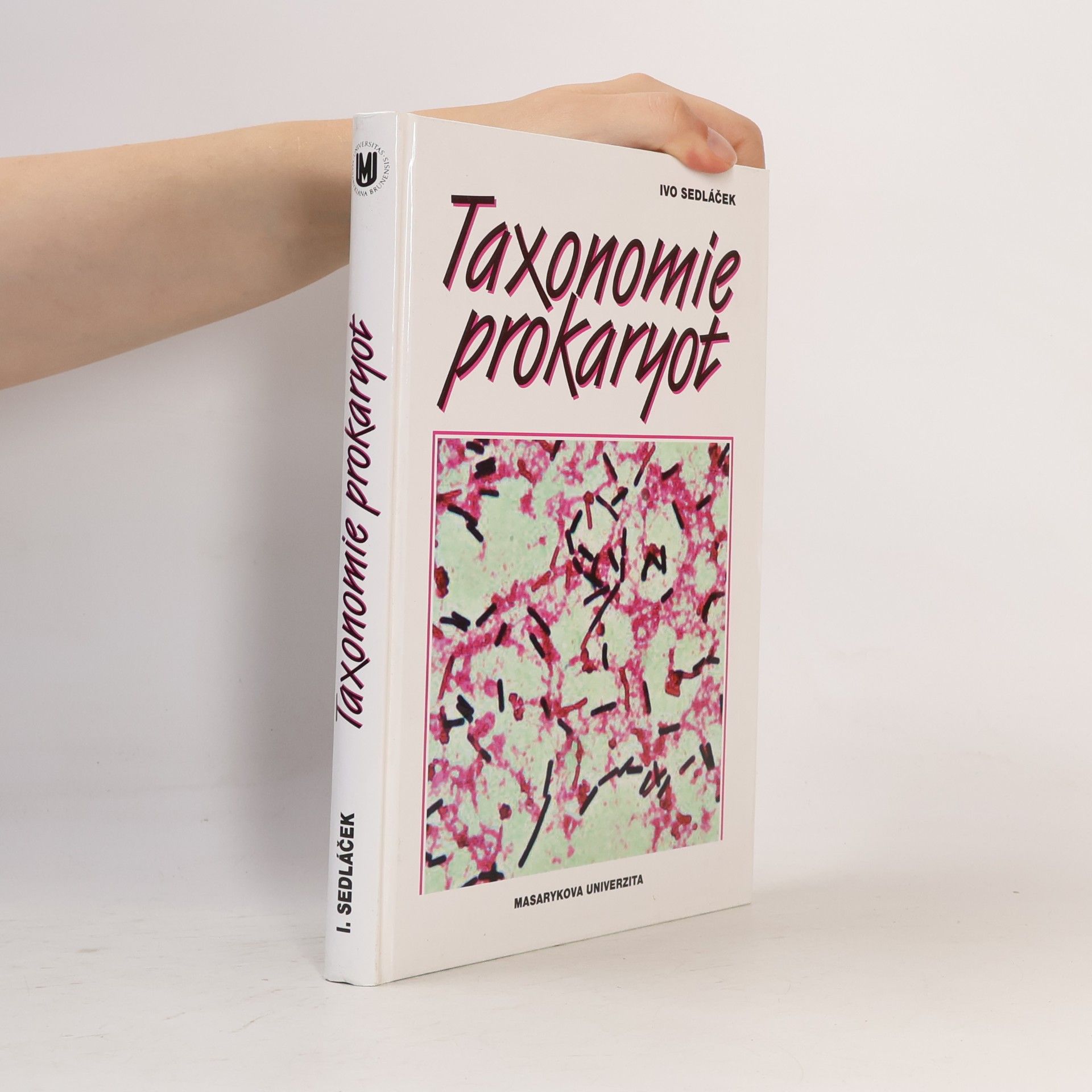 Ivo Sedláček Taxonomie prokaryot