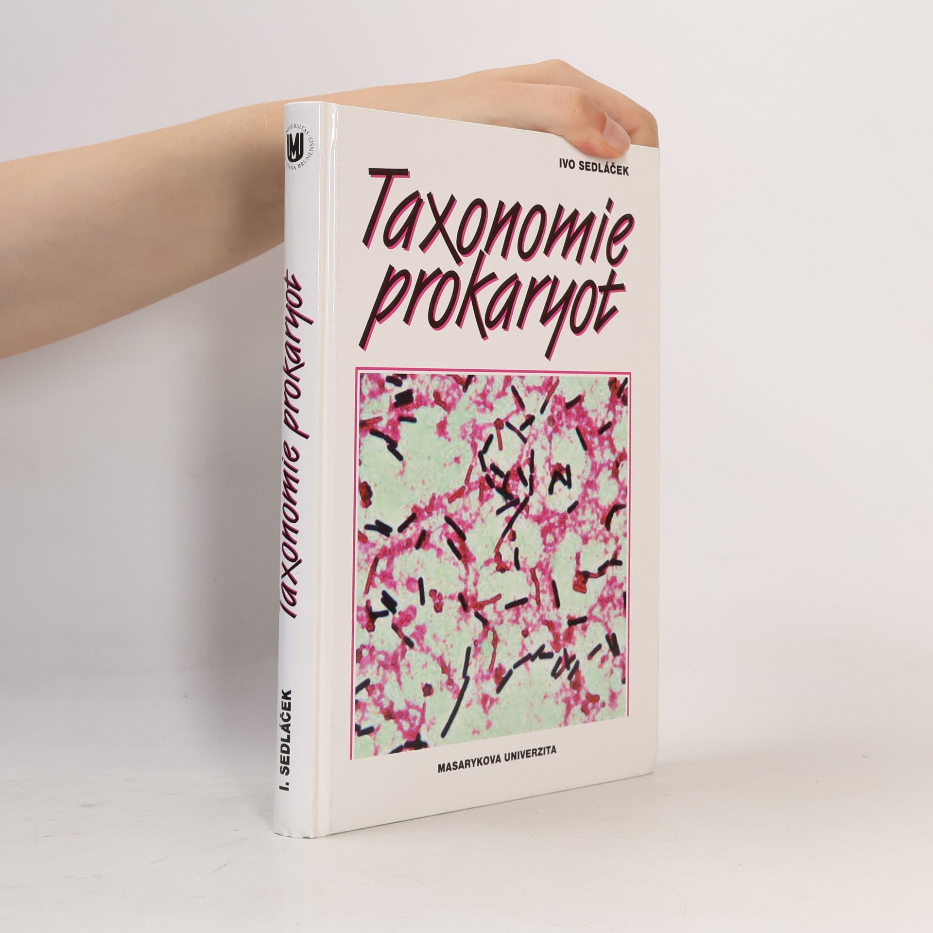 Ivo Sedláček Taxonomie prokaryot