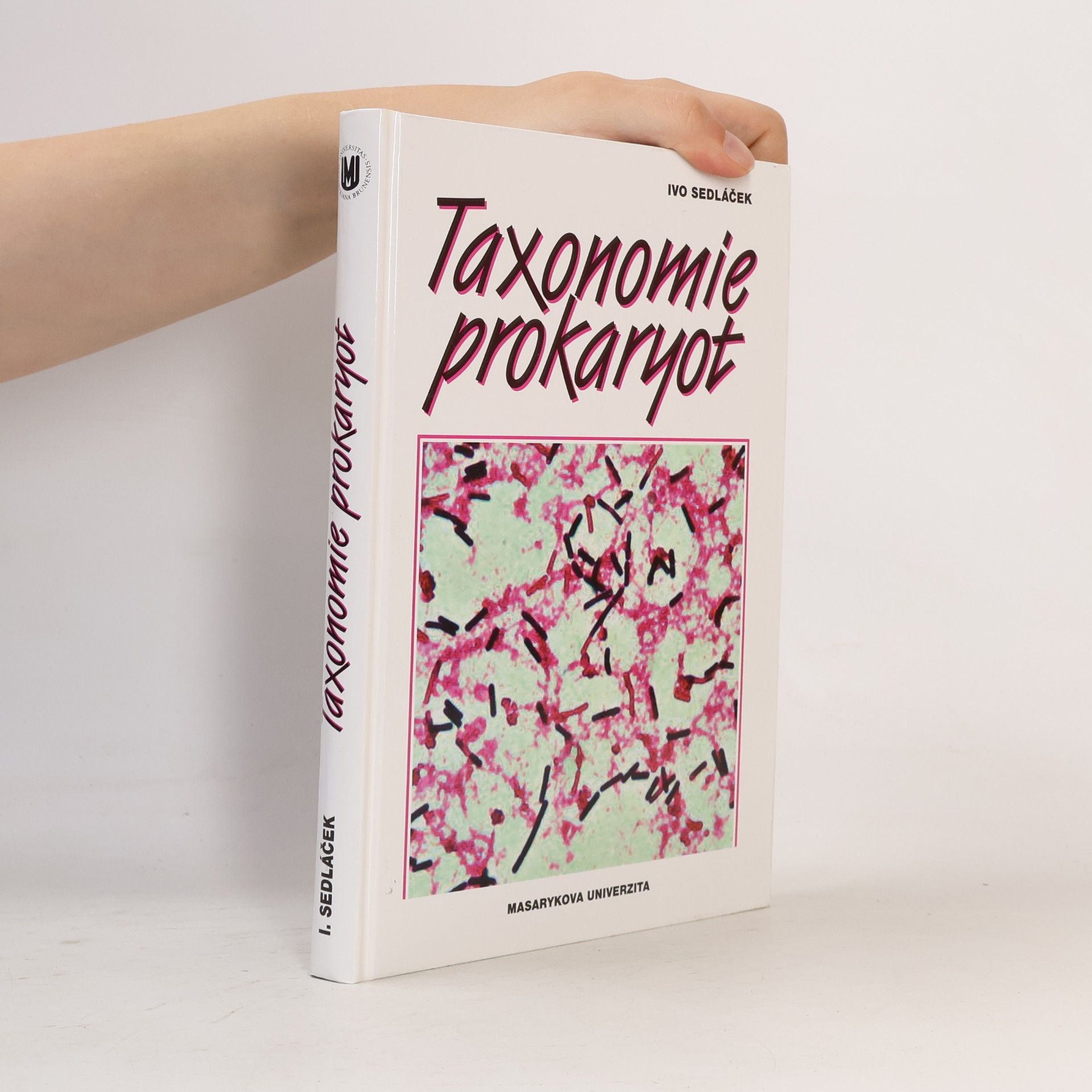 Ivo Sedláček Taxonomie prokaryot