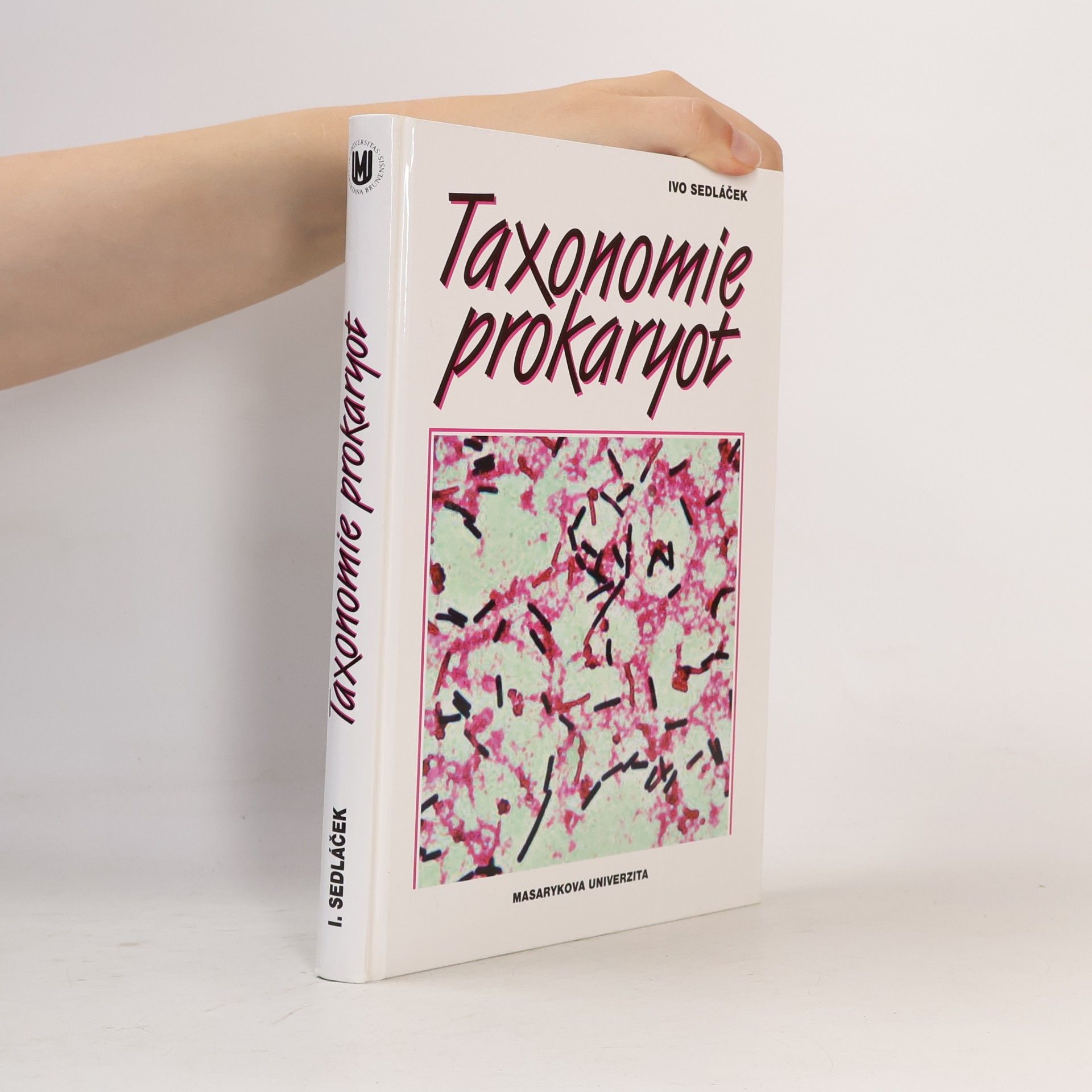 Ivo Sedláček Taxonomie prokaryot