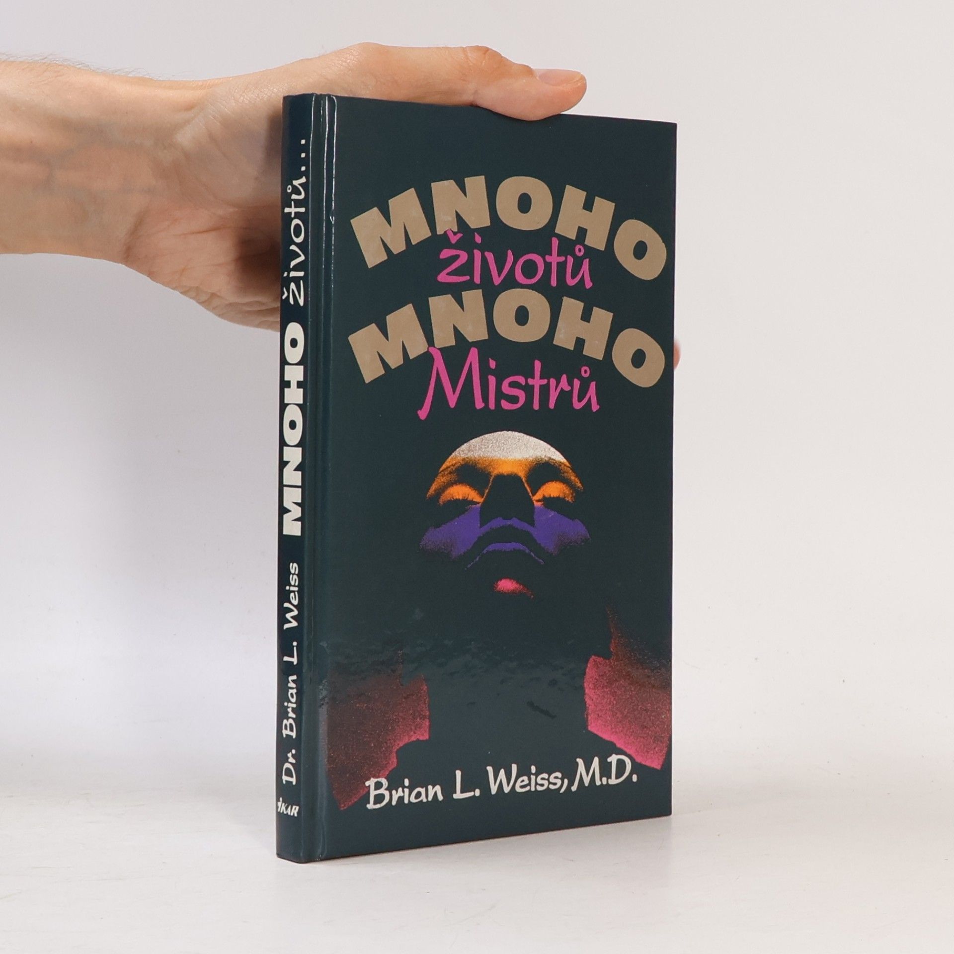 Brian Weiss Mnoho životů, mnoho Mistrů