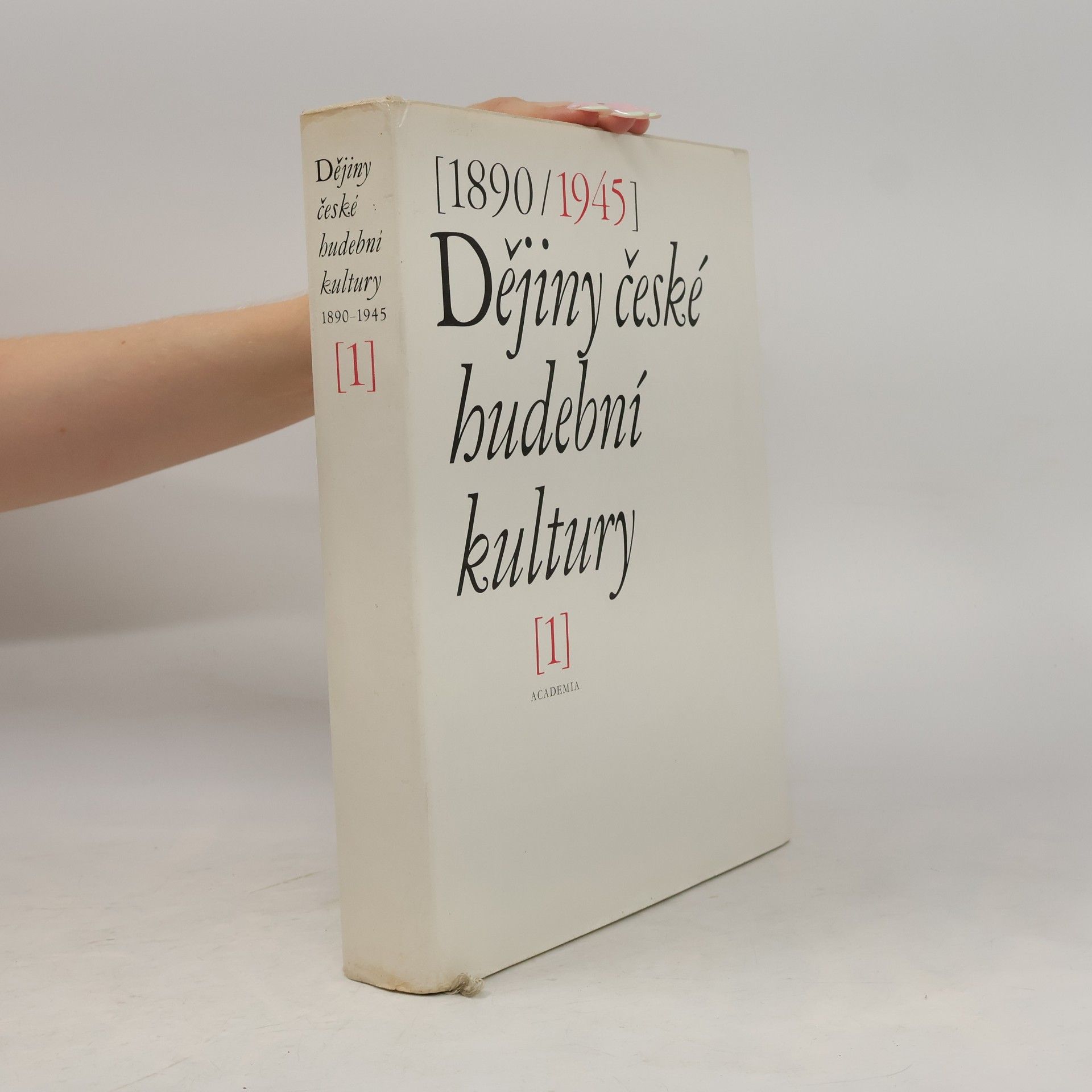 Autores varios Dějiny české hudební kultury 1. 1890-1945