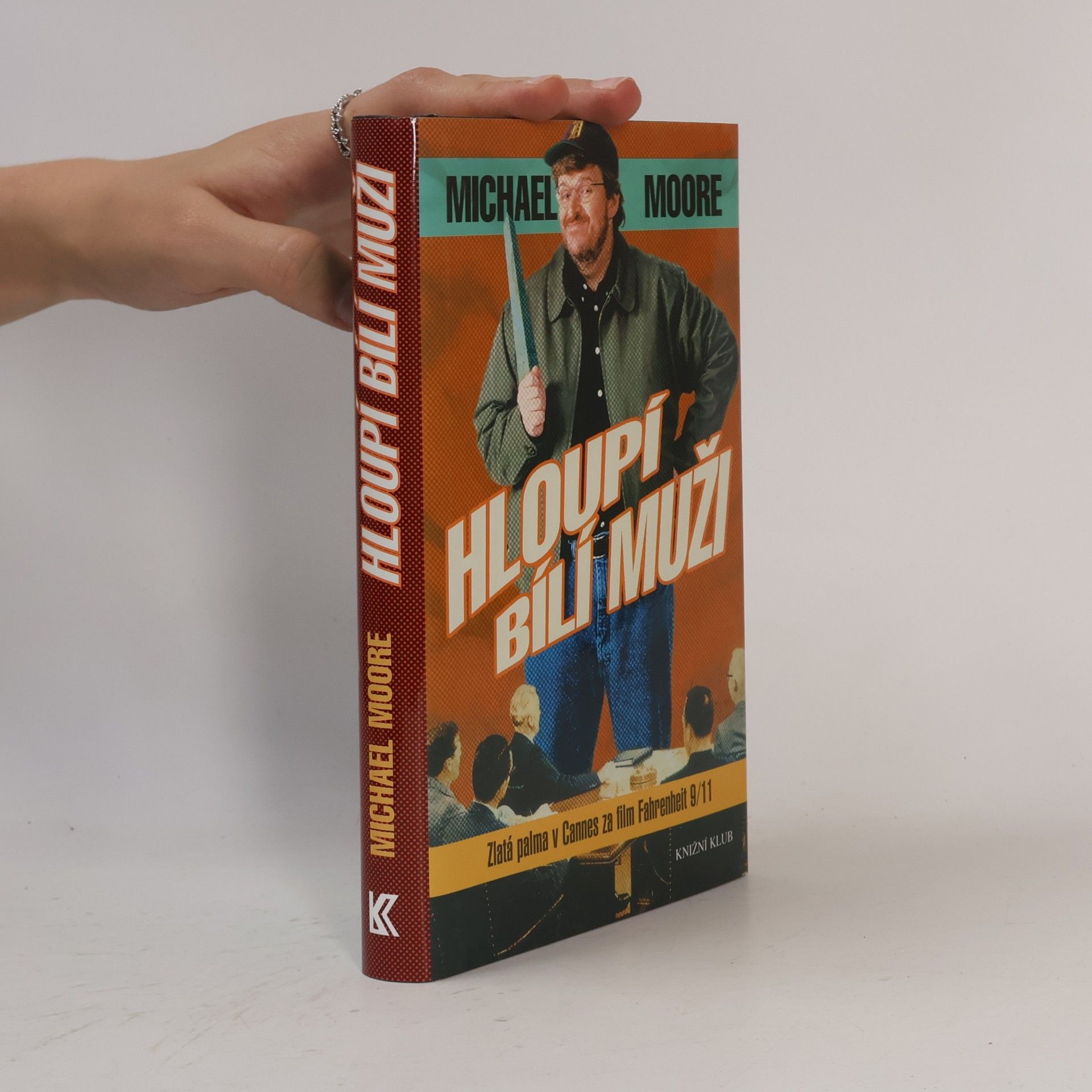 Michael Moore Hloupí bílí muži