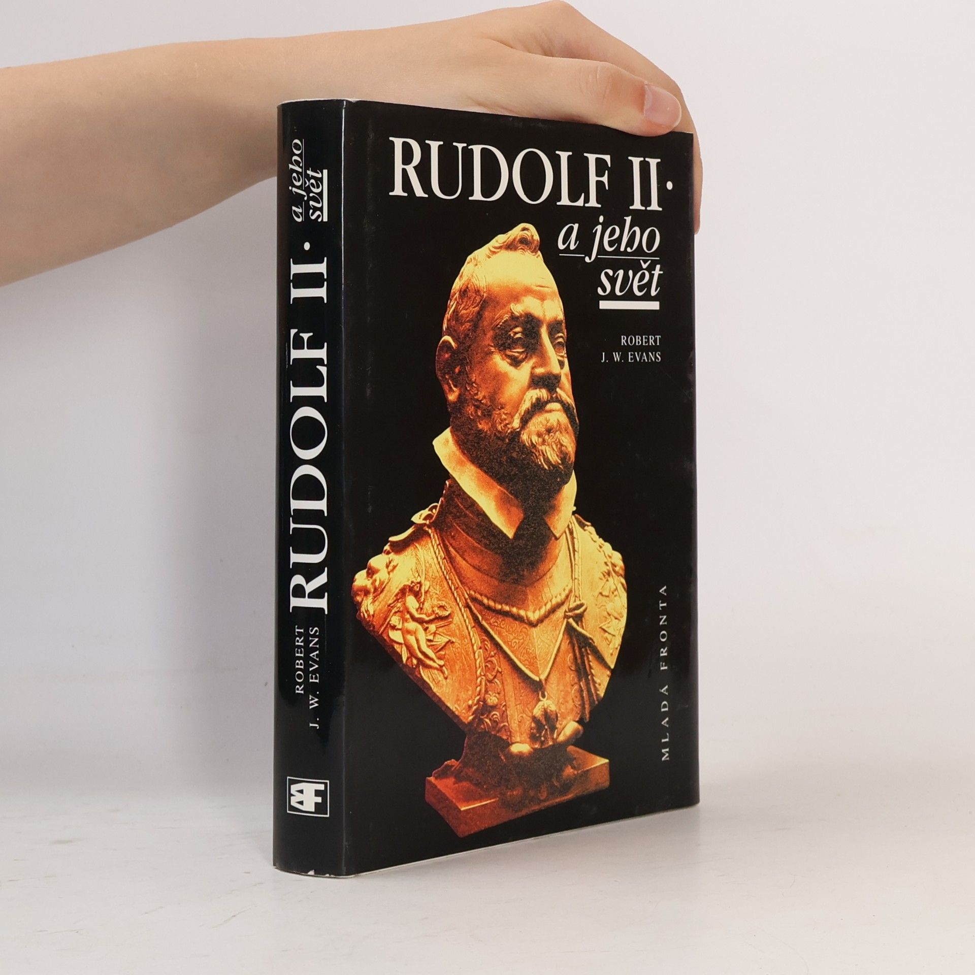 Robert J. W. Evans Rudolf II. a jeho svět : myšlení a kultura ve střední Evropě 1576-1612