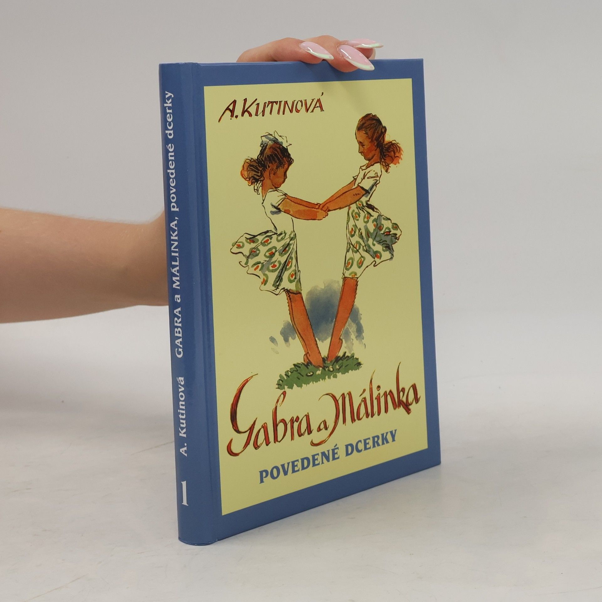 Amálie Kutinová Gabra a Málinka, povedené dcerky