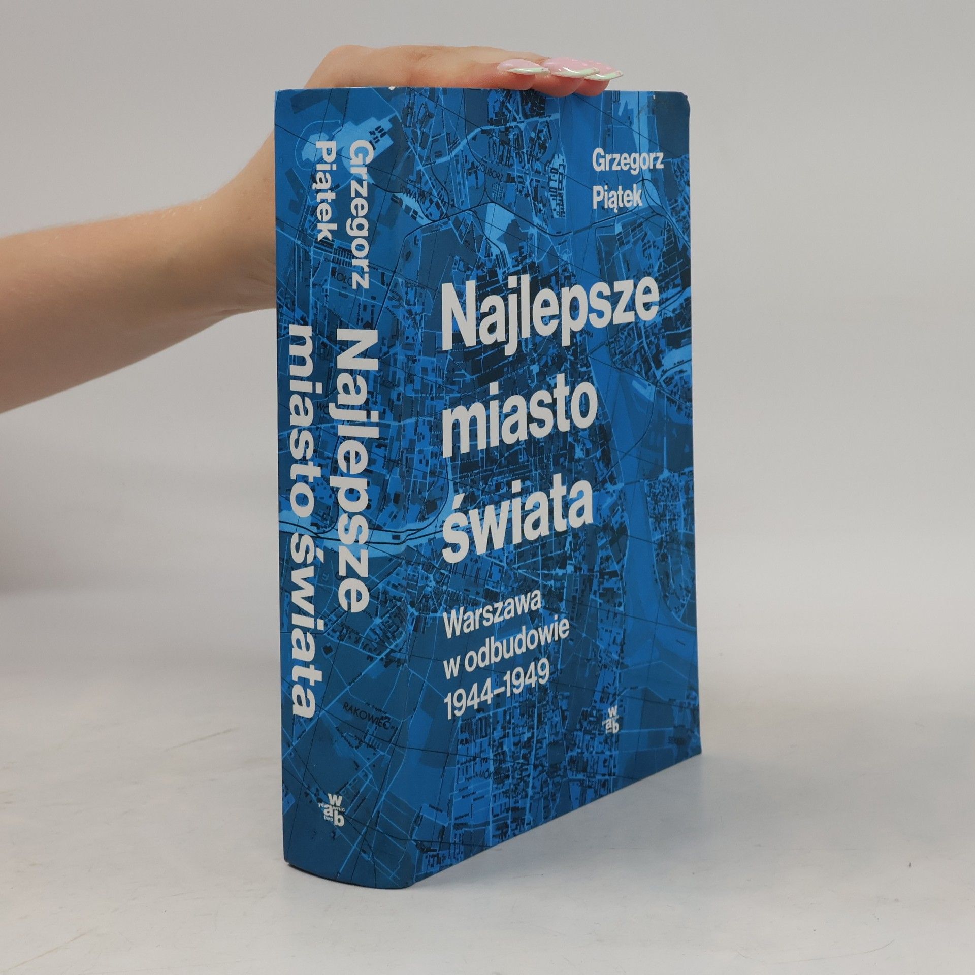 Grzegorz Piątek Najlepsze miasto świata