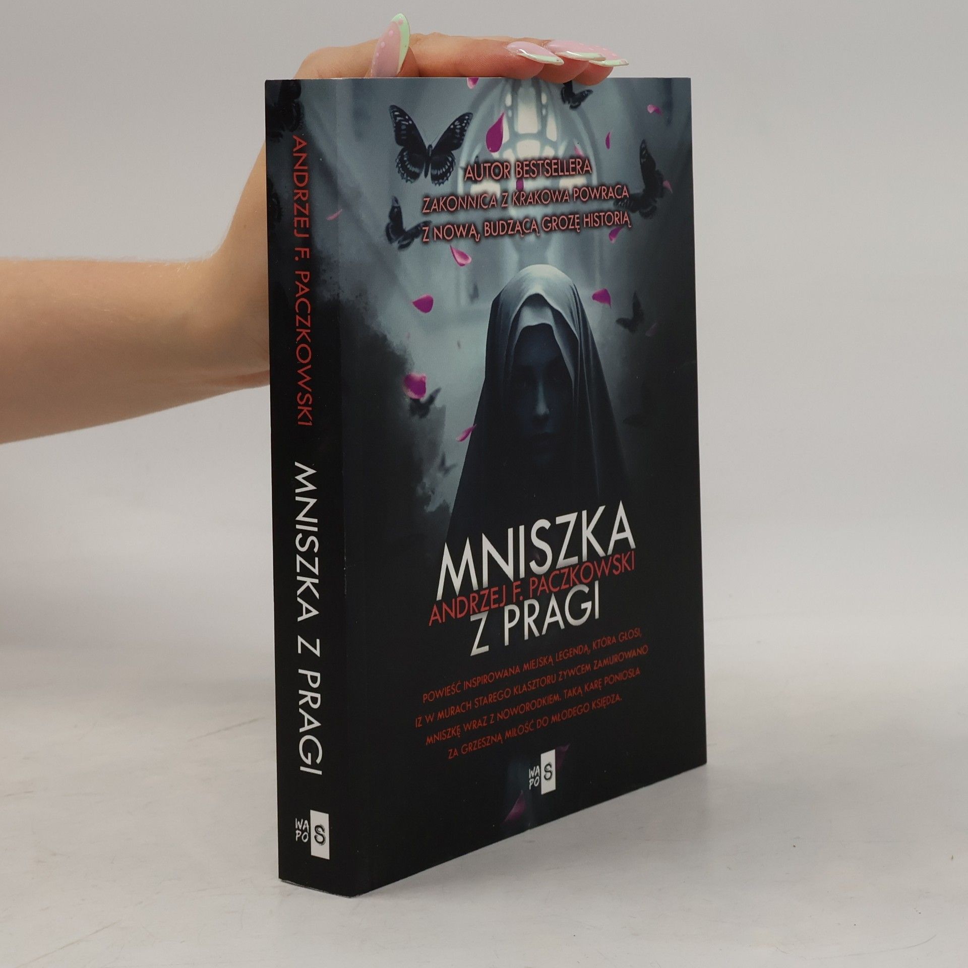 Andrzej F. Paczkowski Mniszka z Pragi