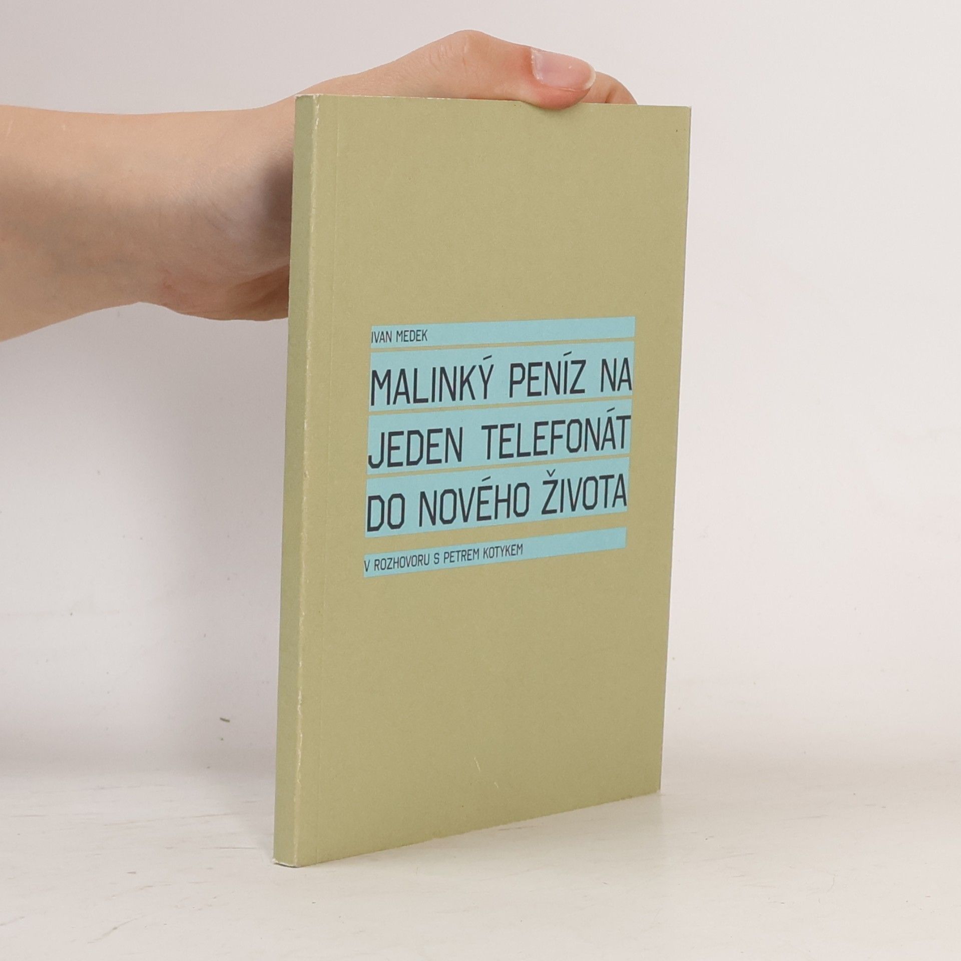 Malinký peníz na jeden telefonát do nového života
