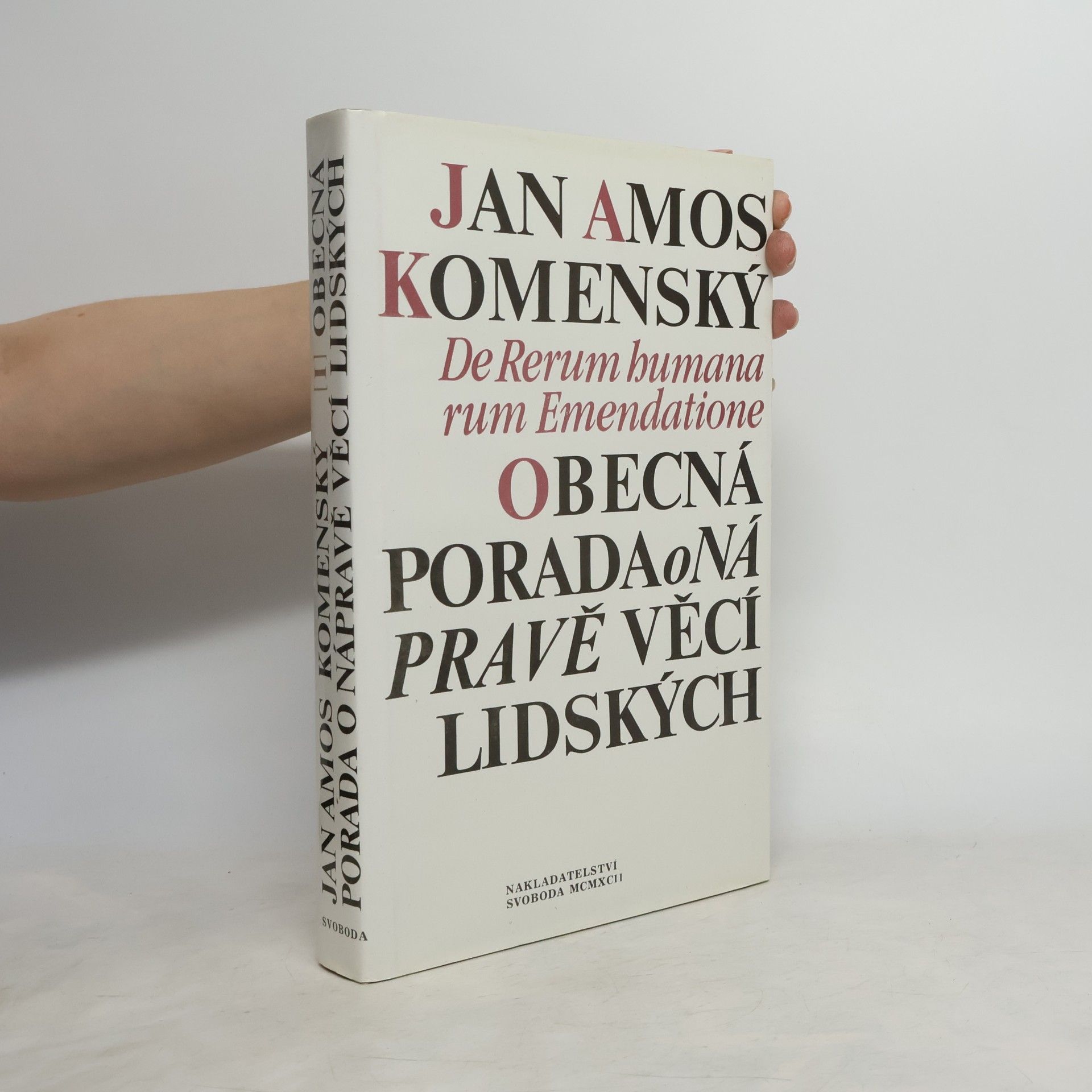 Jan Amos Komenský Obecná porada o nápravě věcí lidských. I. svazek