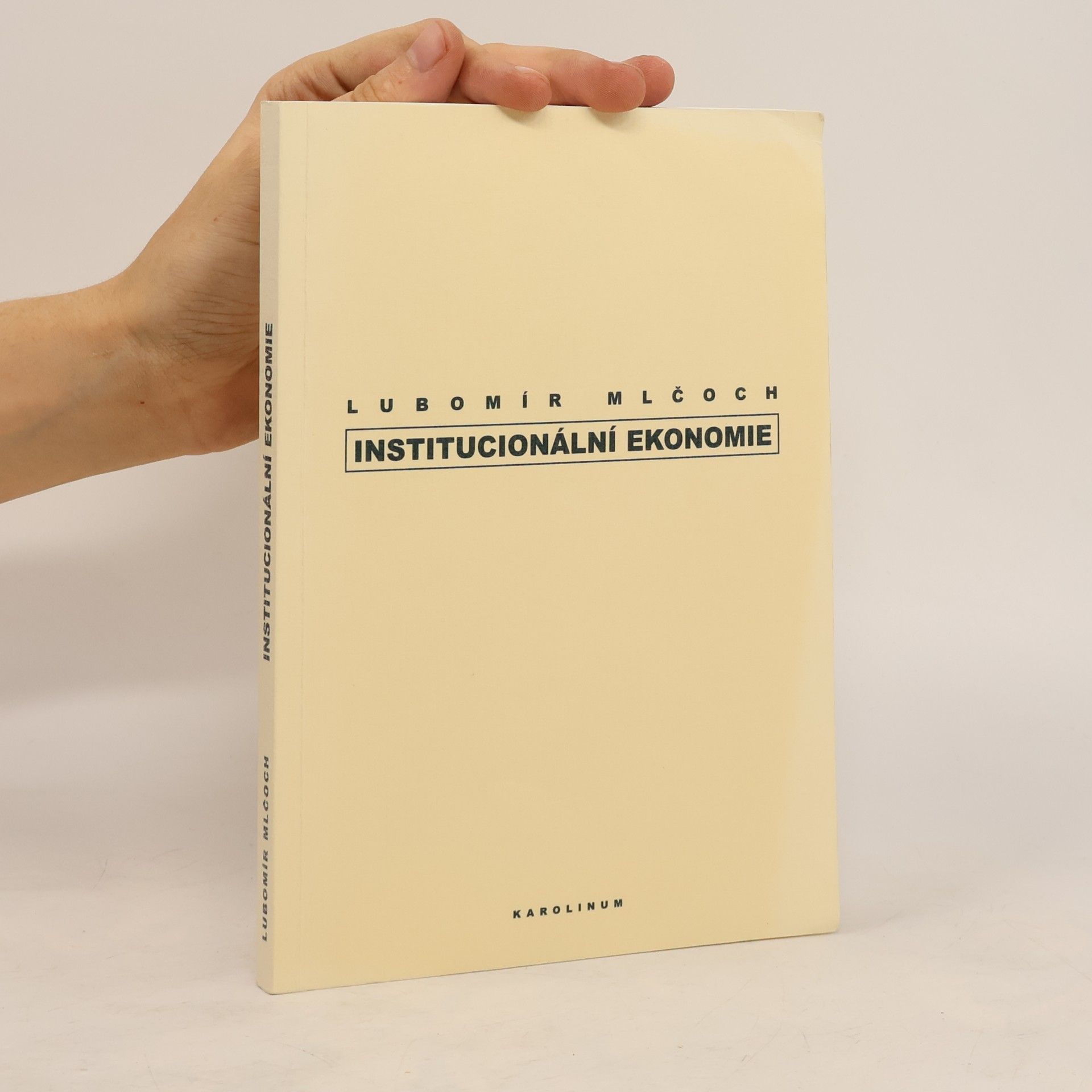 Lubomír Mlčoch Institucionální ekonomie