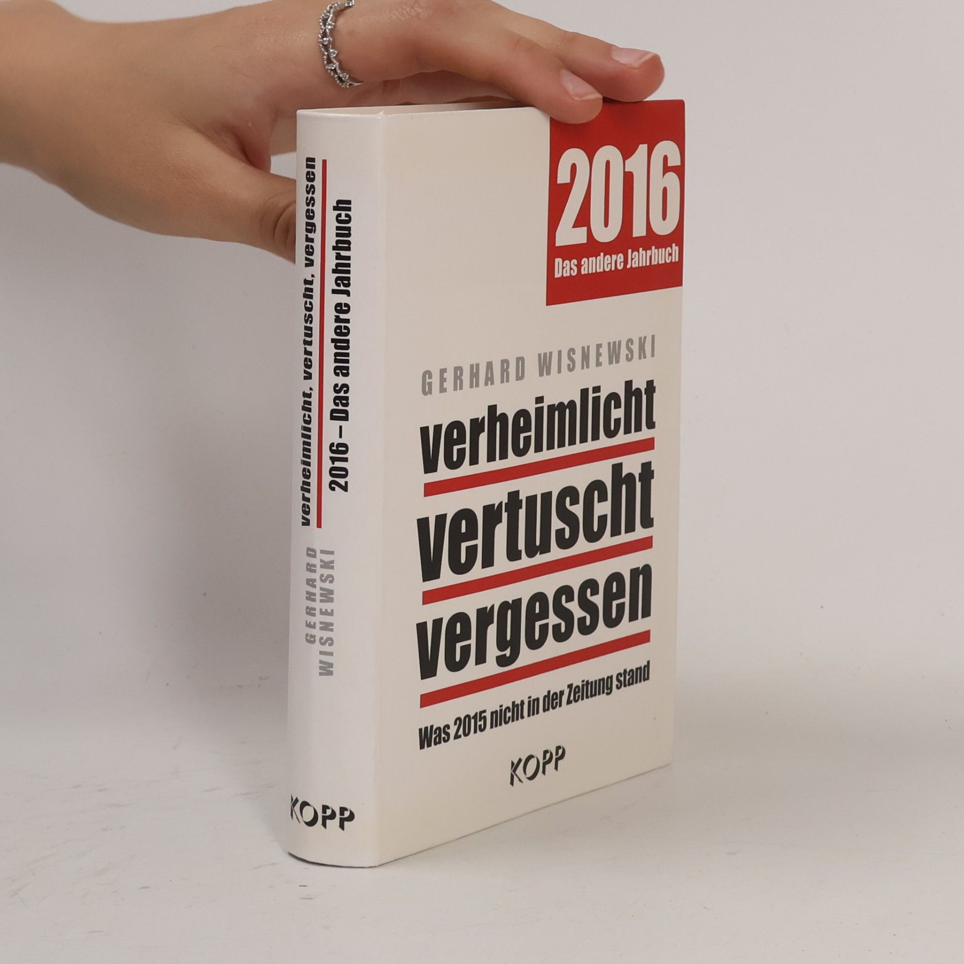 Gerhard Wisnewski Verheimlicht, vertuscht, vergessen. 2016 Das andere Jahrbuch