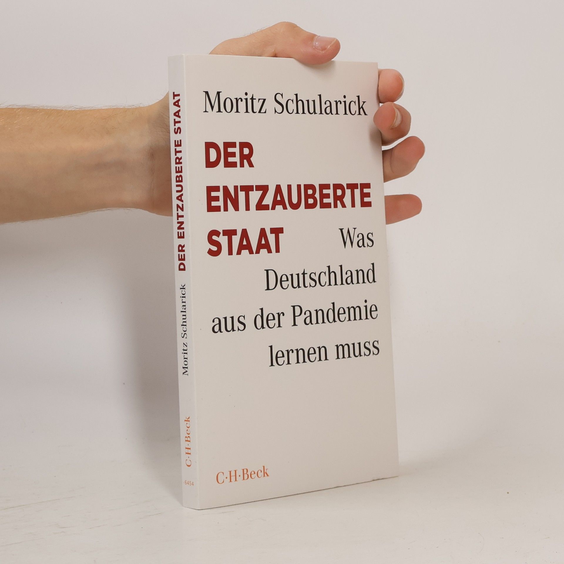 Moritz Schularick Die entzauberte Staat. Was Deutschland aus der Pandemie lernen muss