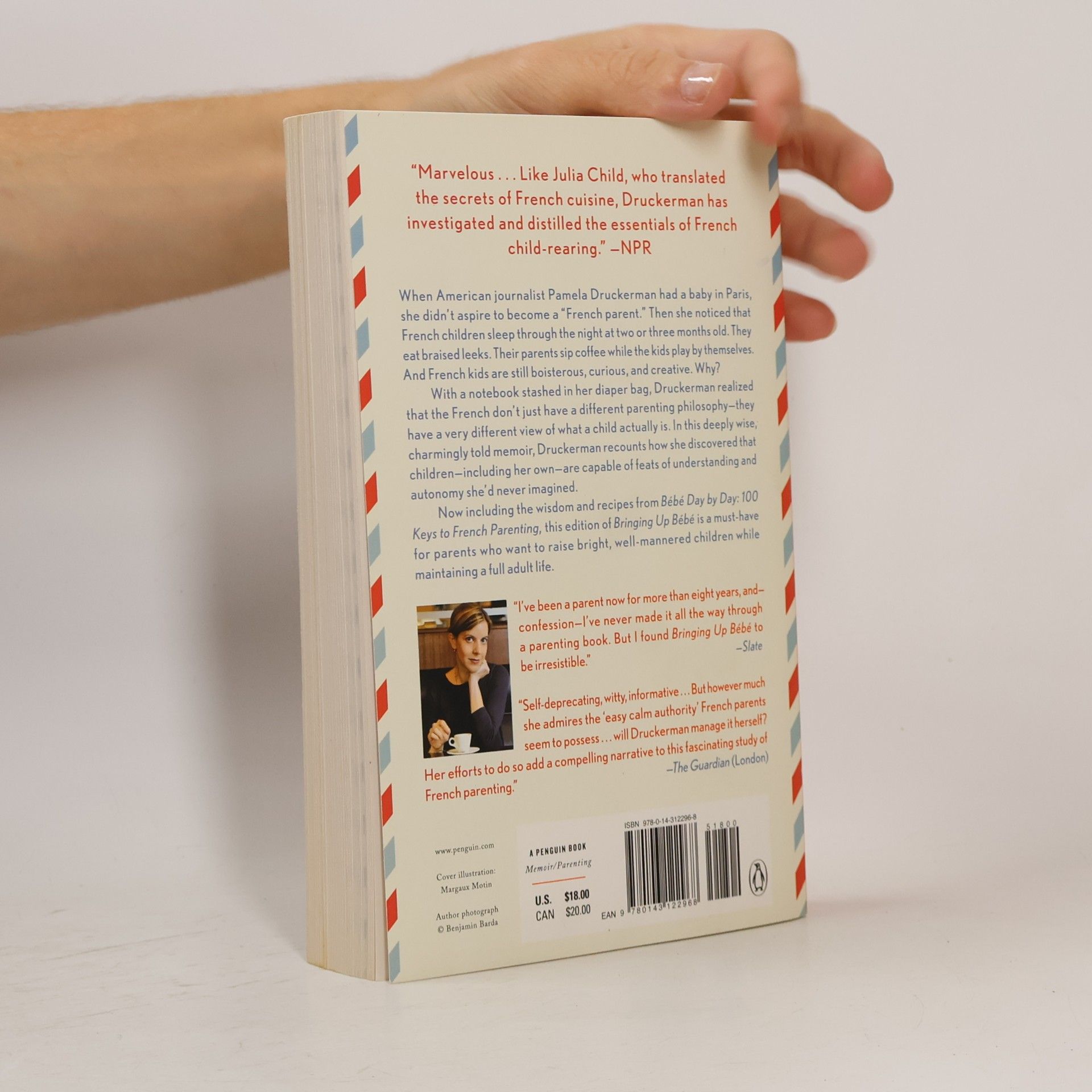 Pamela Druckerman Bringing up bébé : one American mother discovers the wisdom of french parenting